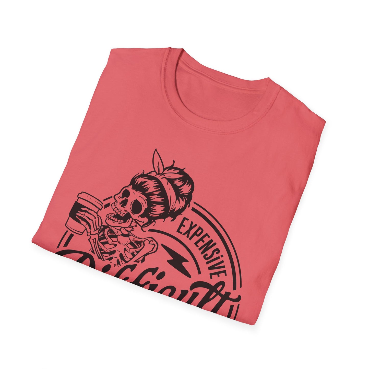 Expensive, Difficult, and Talks Back T-Shirt – Bold Sarcastic Tee for Women Who Aren’t Here to Be Likable