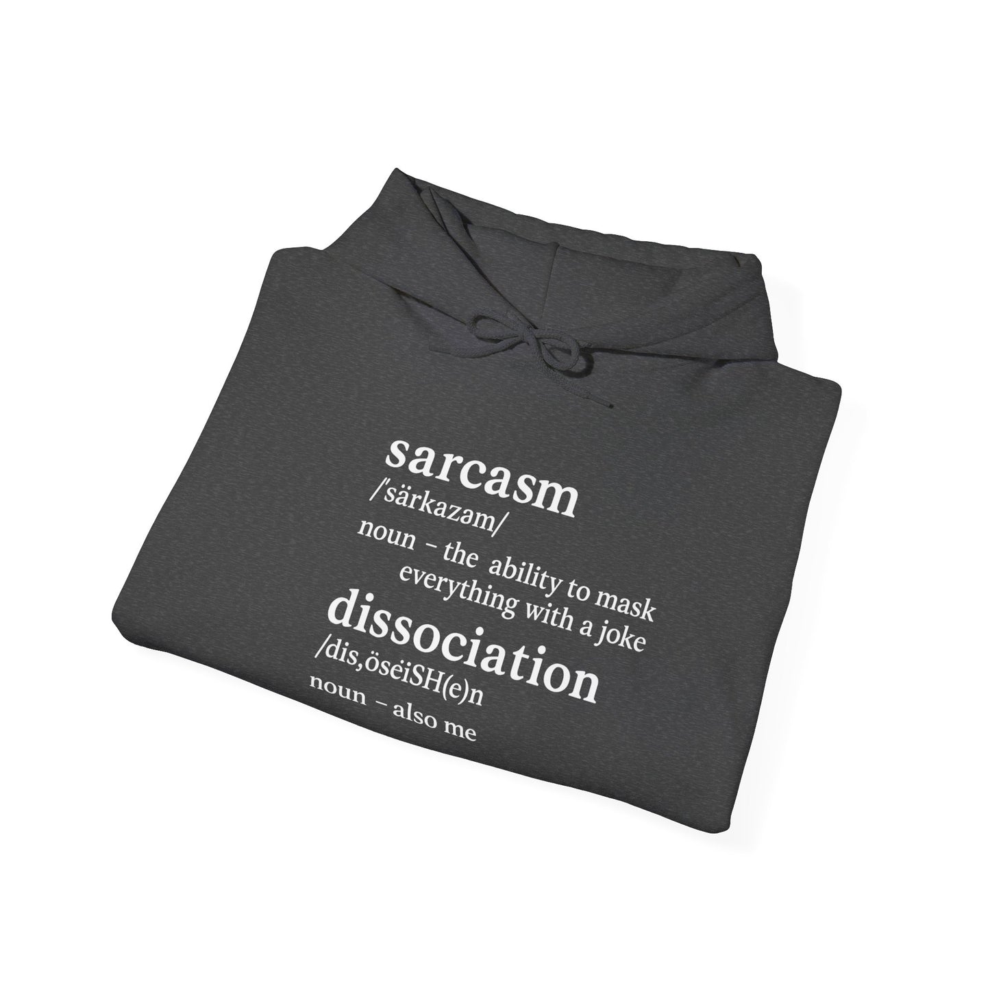 Sarcasm is My First Language Hoodie β Funny Unisex Sweatshirt for Burnt-Out Brains