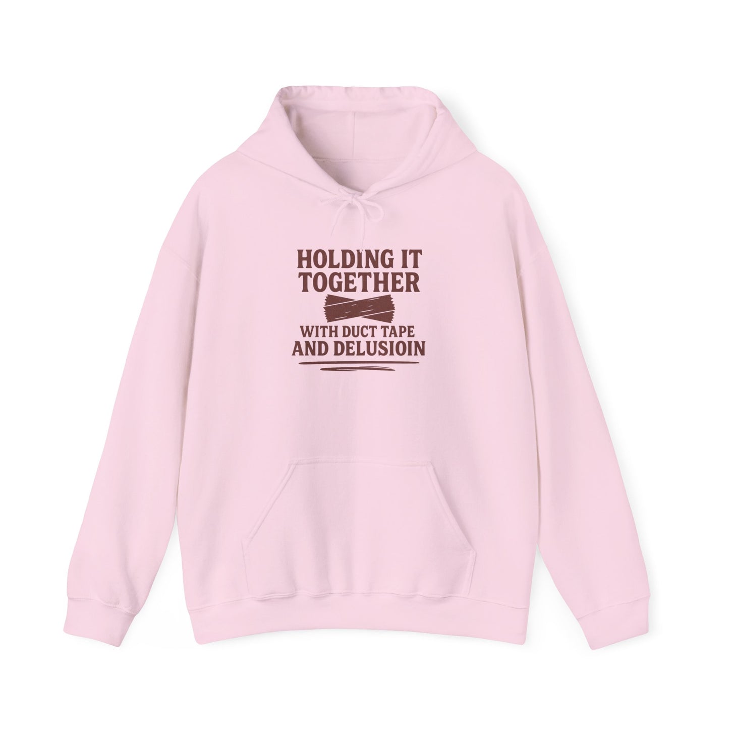 Holding It Together With Duct Tape and Delusion Hoodie – Funny Mental Health Graphic Sweatshirt