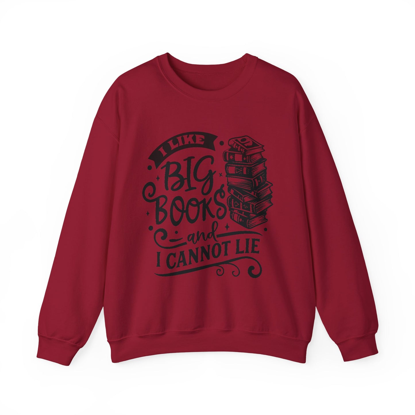 I Like Big Books and I Cannot Lie Crewneck β Funny Book Lover Pullover for Cozy Reading Days