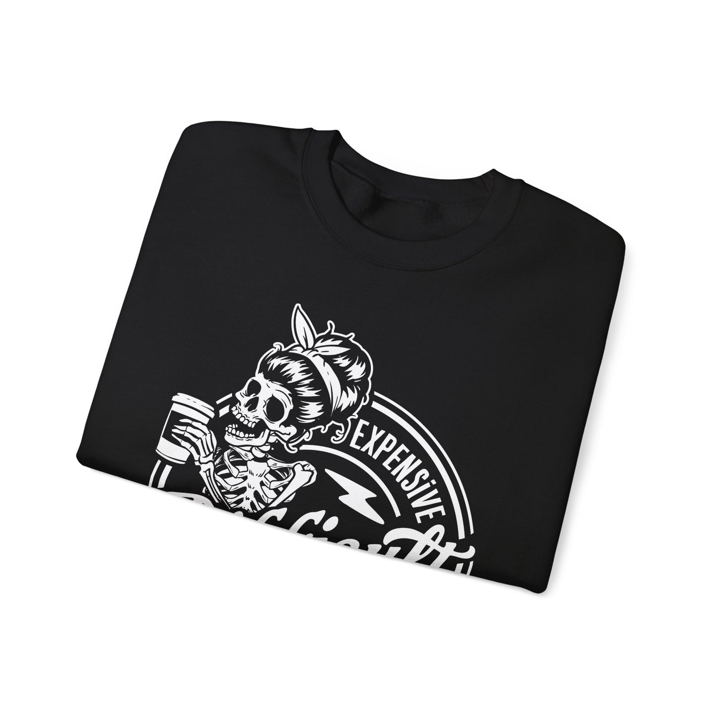 Expensive, Difficult, and Talks Back Sweatshirt – Funny Gift for Wife, Girlfriend, or That One Friend Who’s a Lot (in the Best Way)