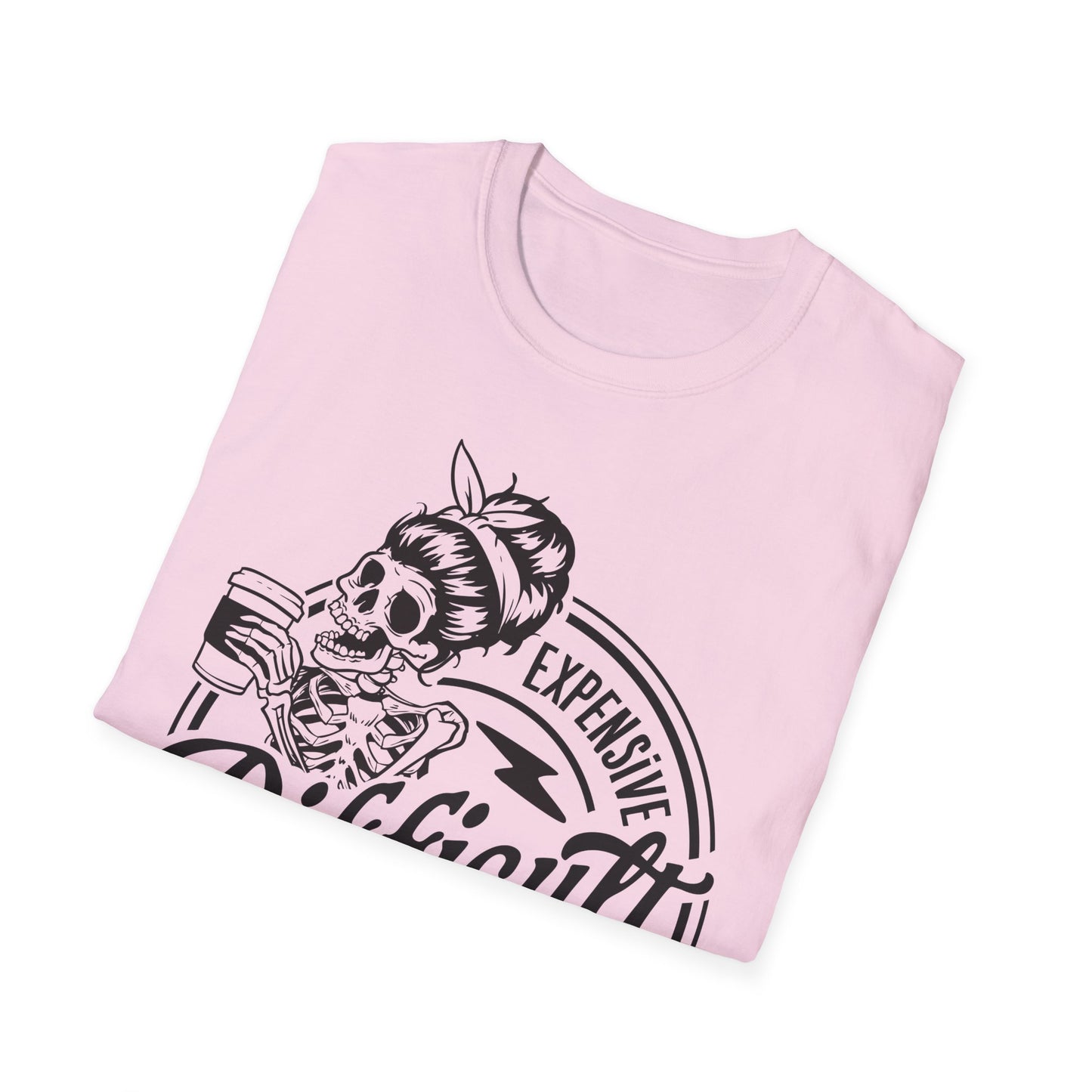 Expensive, Difficult, and Talks Back T-Shirt – Bold Sarcastic Tee for Women Who Aren’t Here to Be Likable
