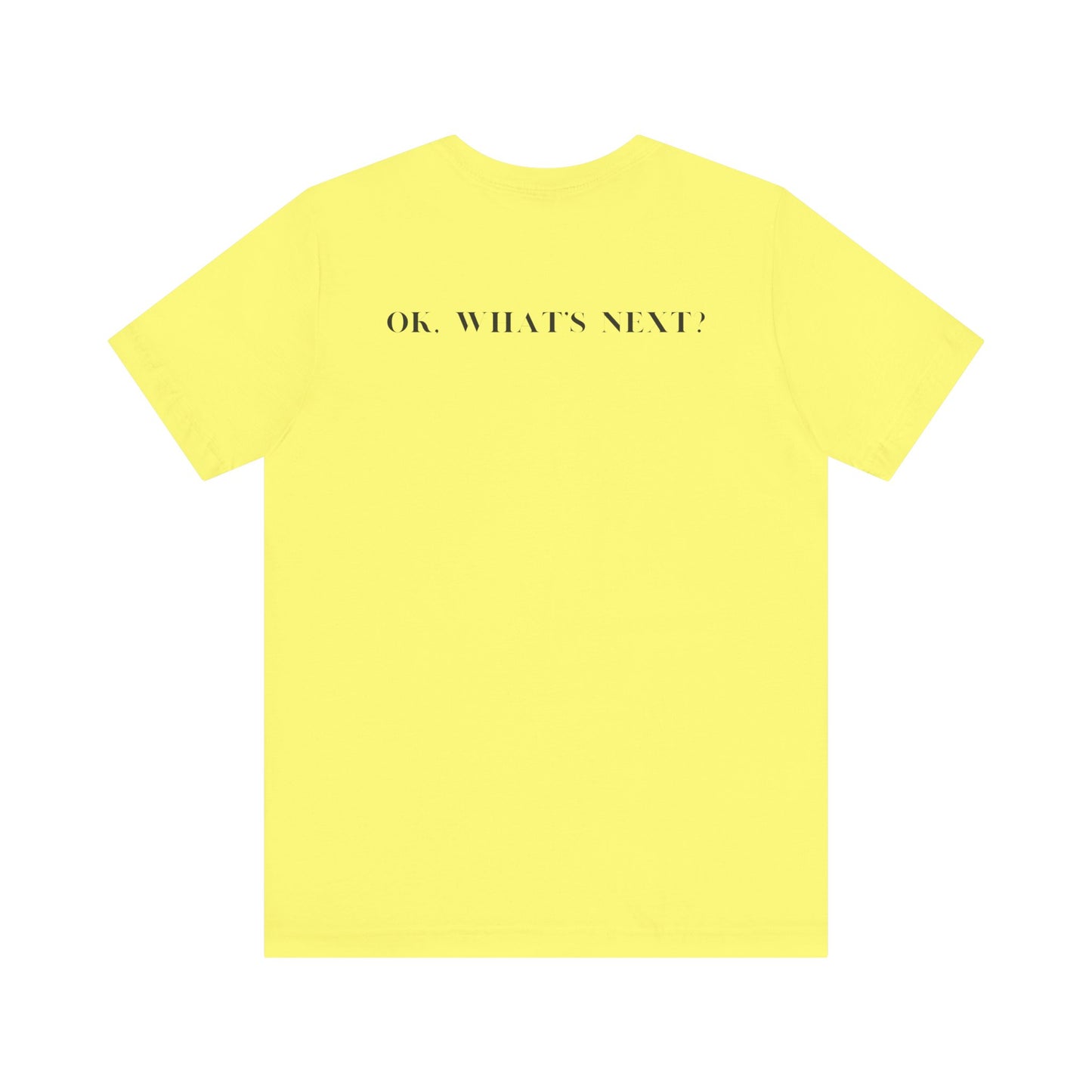 West Wing Quote T-Shirt – “Lead Like Jed” Front + “OK, What’s Next?” Back – Inspirational TV Fan Tee