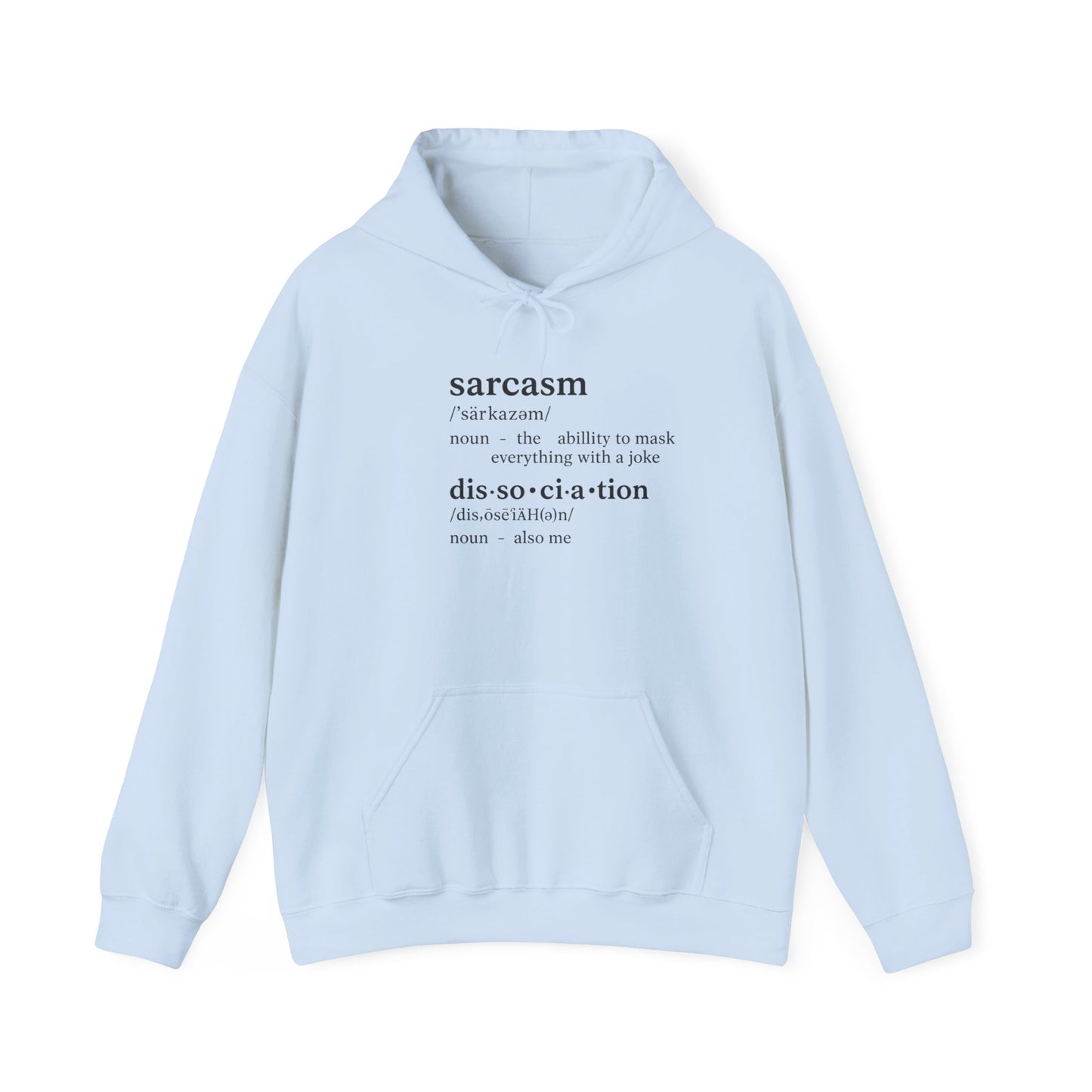 Sarcasm is My First Language Hoodie β Funny Unisex Sweatshirt for Burnt-Out Brains