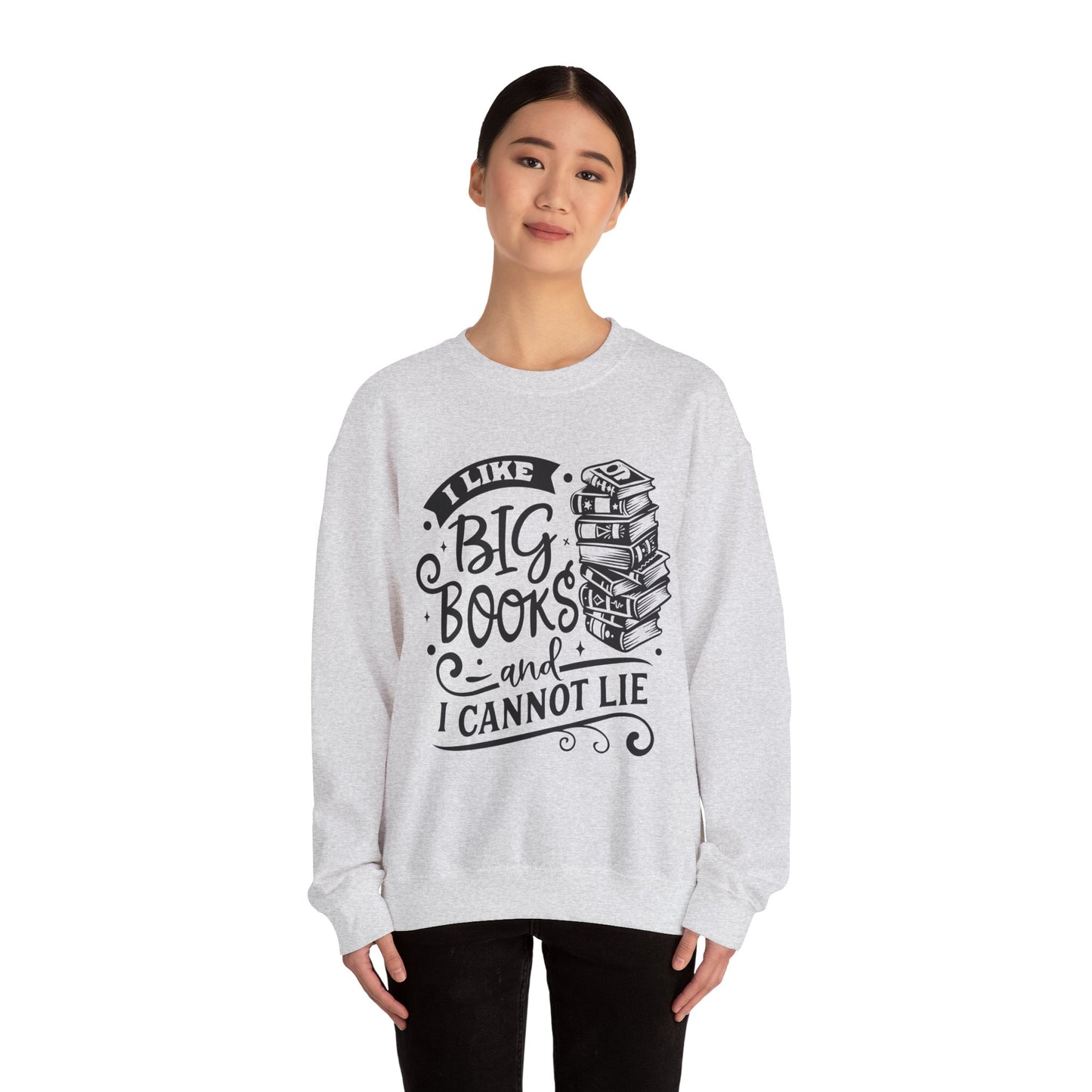 I Like Big Books and I Cannot Lie Crewneck β Funny Book Lover Pullover for Cozy Reading Days