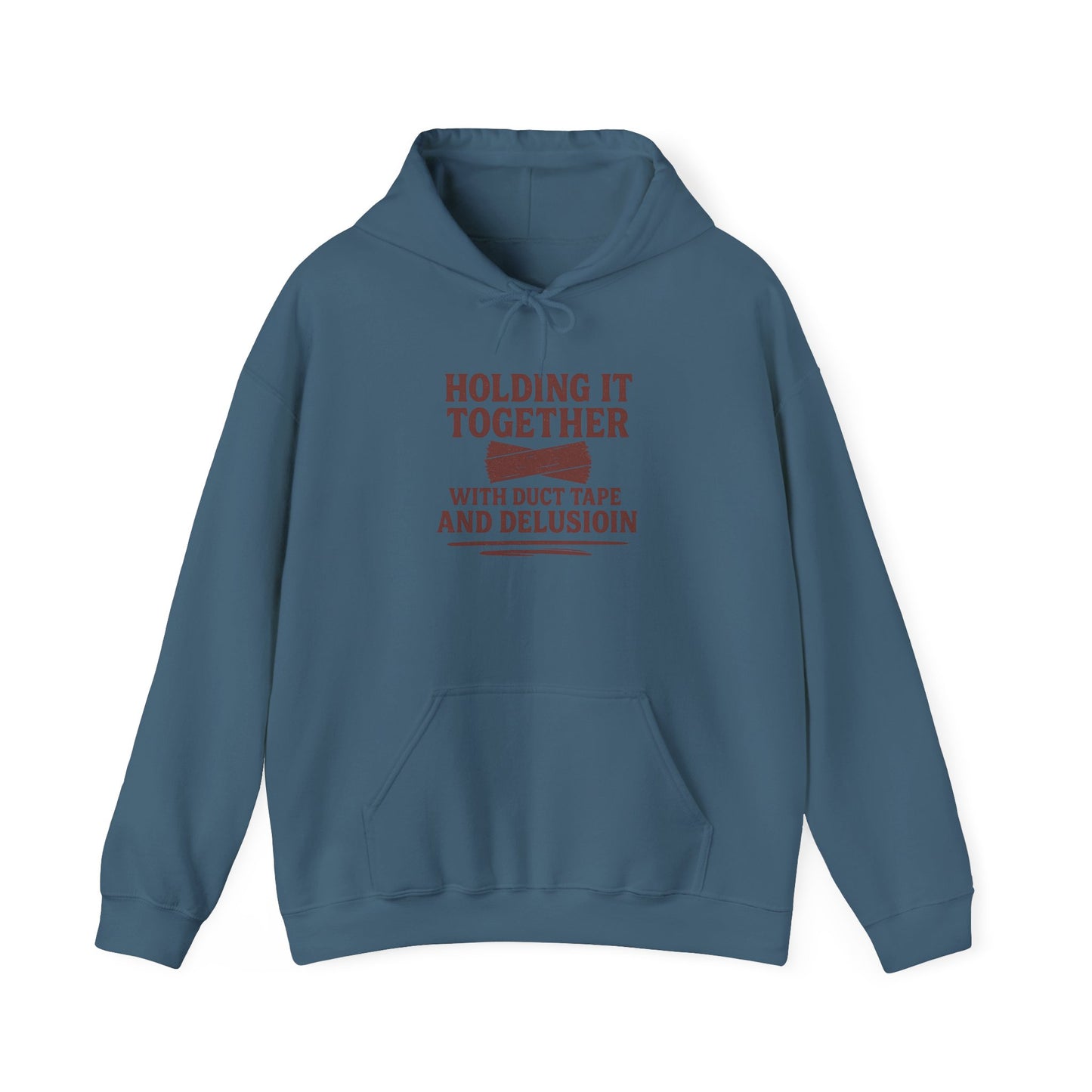 Holding It Together With Duct Tape and Delusion Hoodie – Funny Mental Health Graphic Sweatshirt