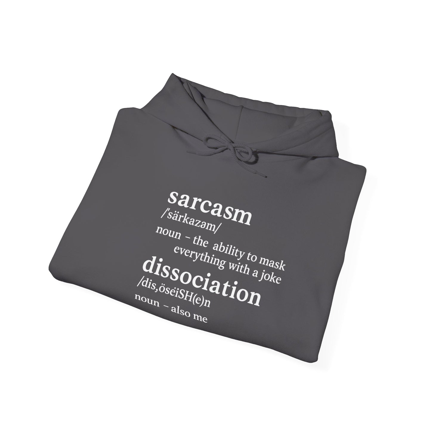 Sarcasm is My First Language Hoodie β Funny Unisex Sweatshirt for Burnt-Out Brains