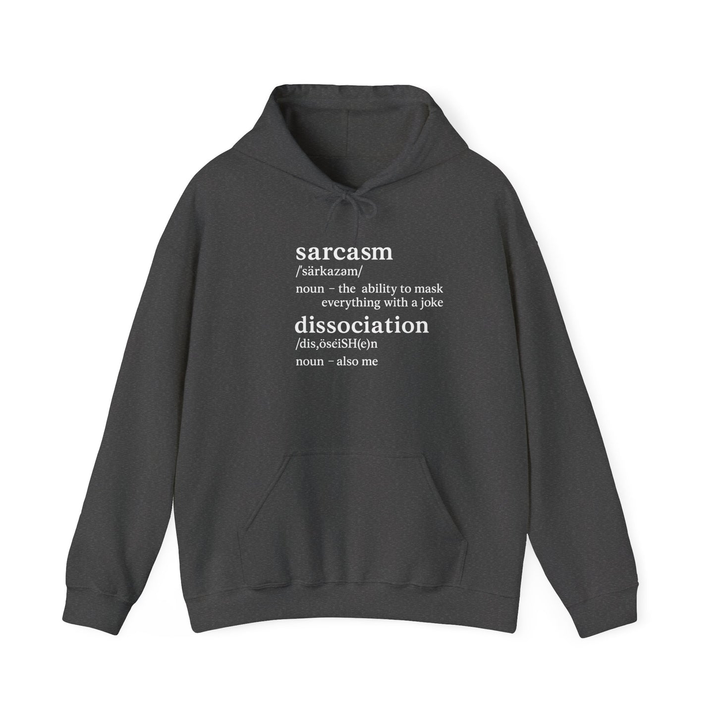 Sarcasm is My First Language Hoodie β Funny Unisex Sweatshirt for Burnt-Out Brains