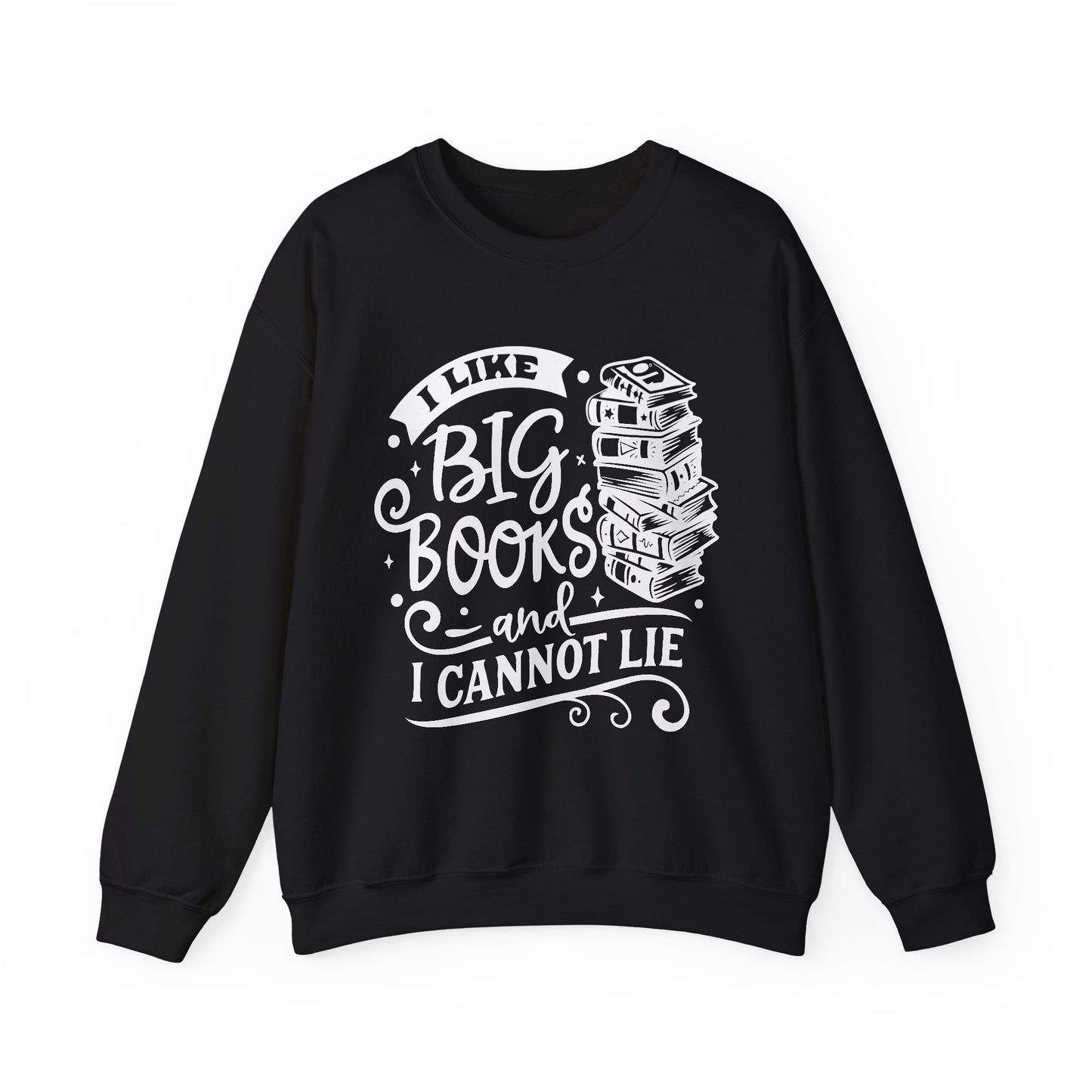 I Like Big Books and I Cannot Lie Crewneck β Funny Book Lover Pullover for Cozy Reading Days