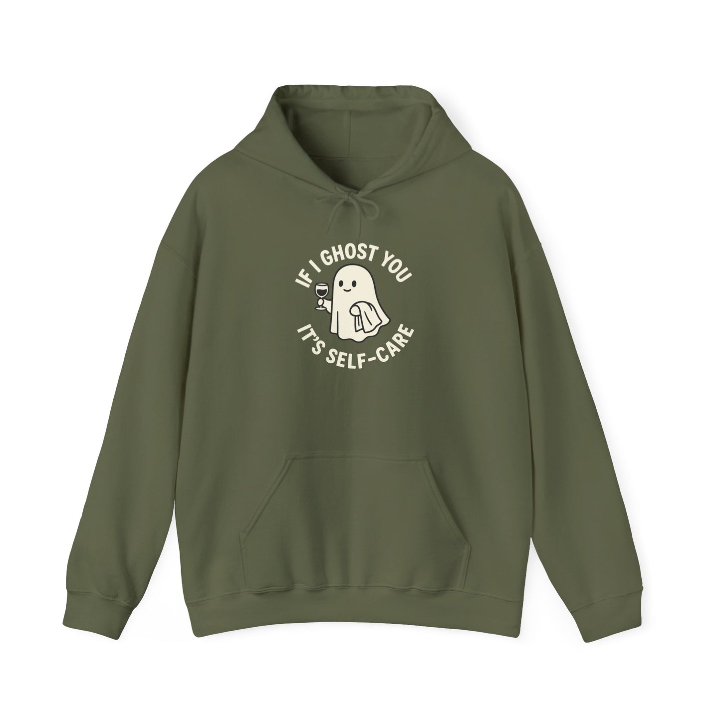 If I Ghost You, It’s Self-Care Hoodie – Funny Cozy Graphic Sweatshirt