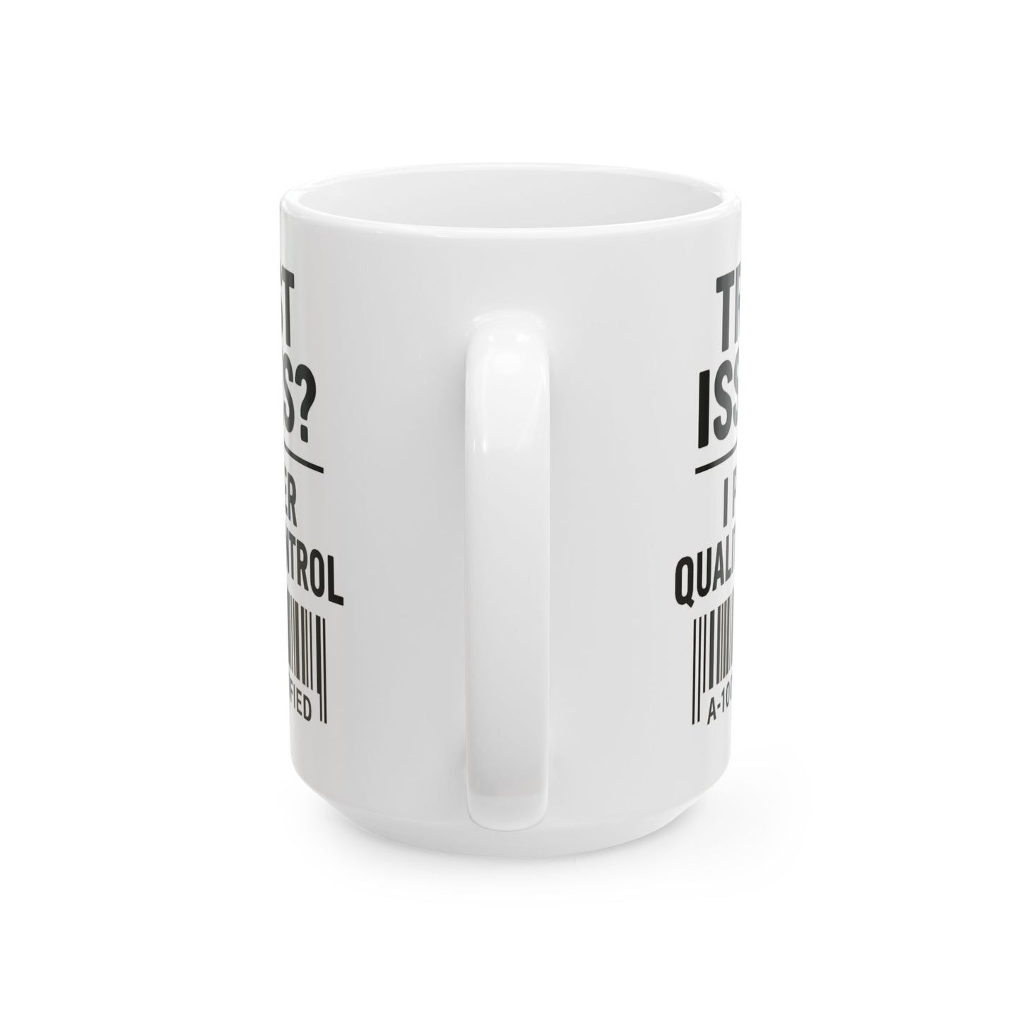 Trust Issues? I Prefer Quality Control Mug – Funny Coffee Cup for Overthinkers and Chaos Managers (11oz & 15oz)