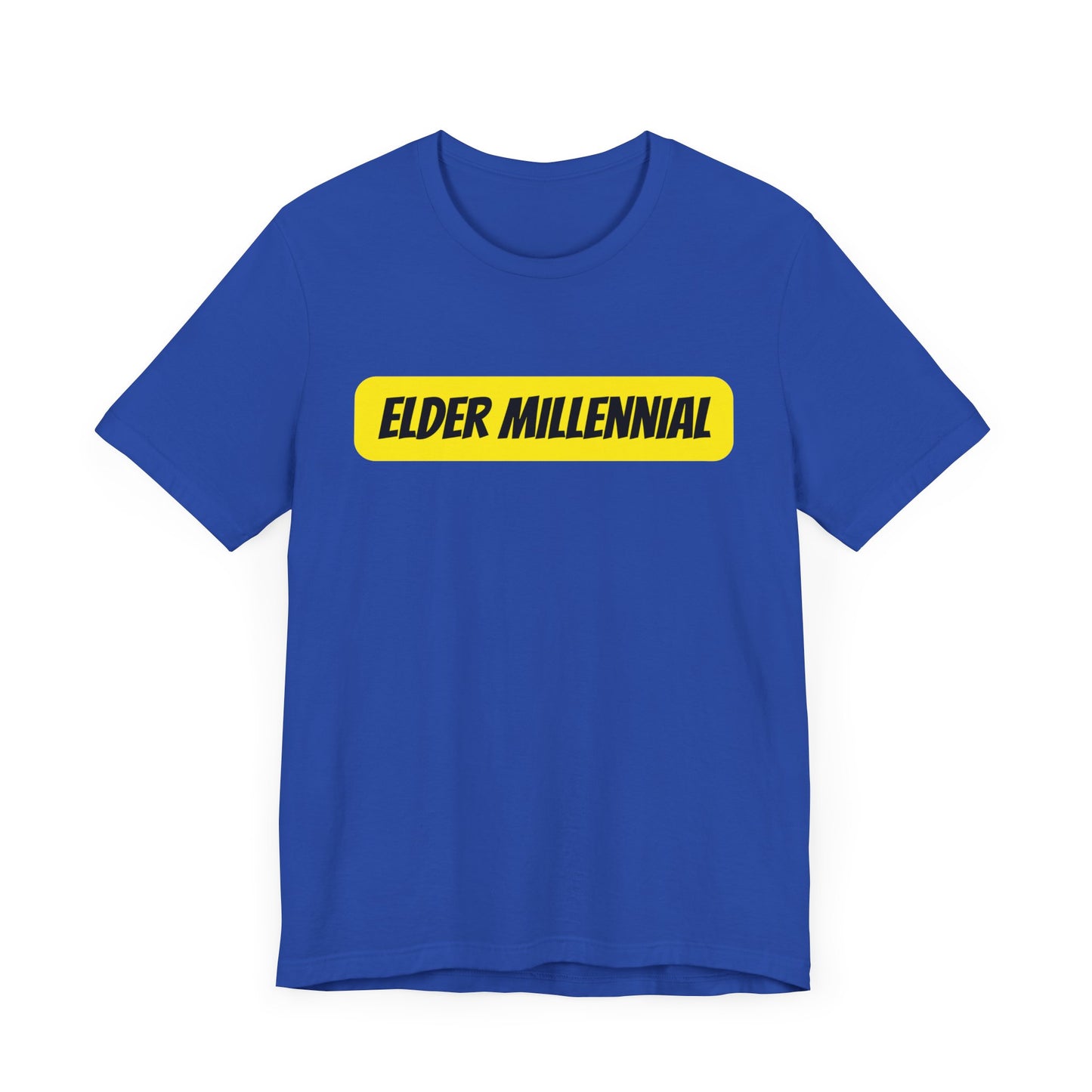 Elder Millennial T-Shirt – Funny Sarcastic Graphic Tee for Gen Y Adults