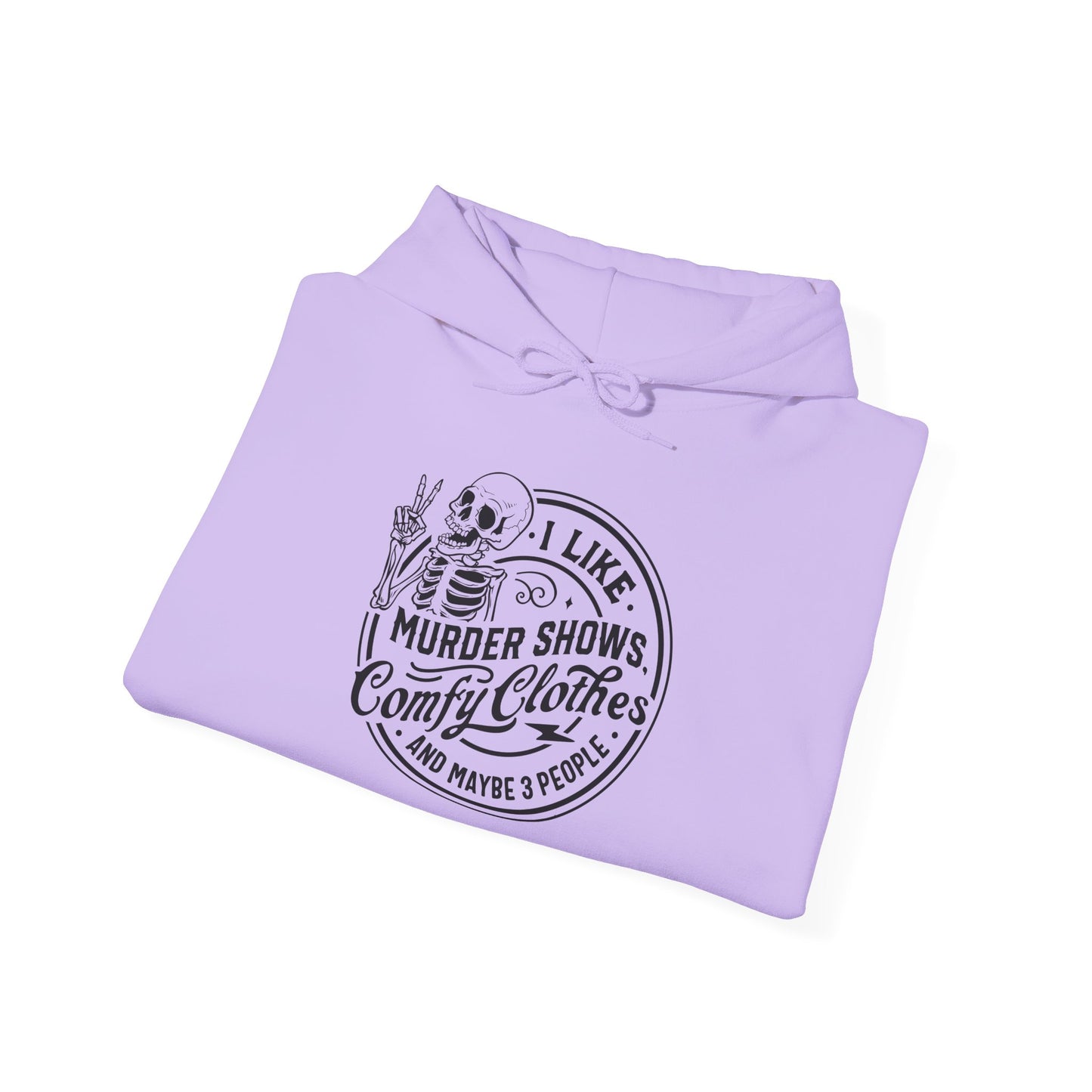 I Like Murder Shows and Comfy Clothes Hoodie – Funny True Crime Sweatshirt Gift for Women Who Cancel Plans