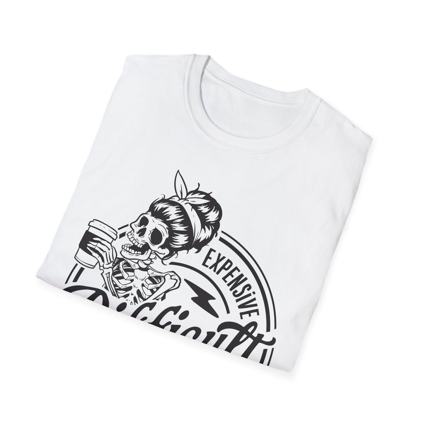 Expensive, Difficult, and Talks Back T-Shirt – Bold Sarcastic Tee for Women Who Aren’t Here to Be Likable