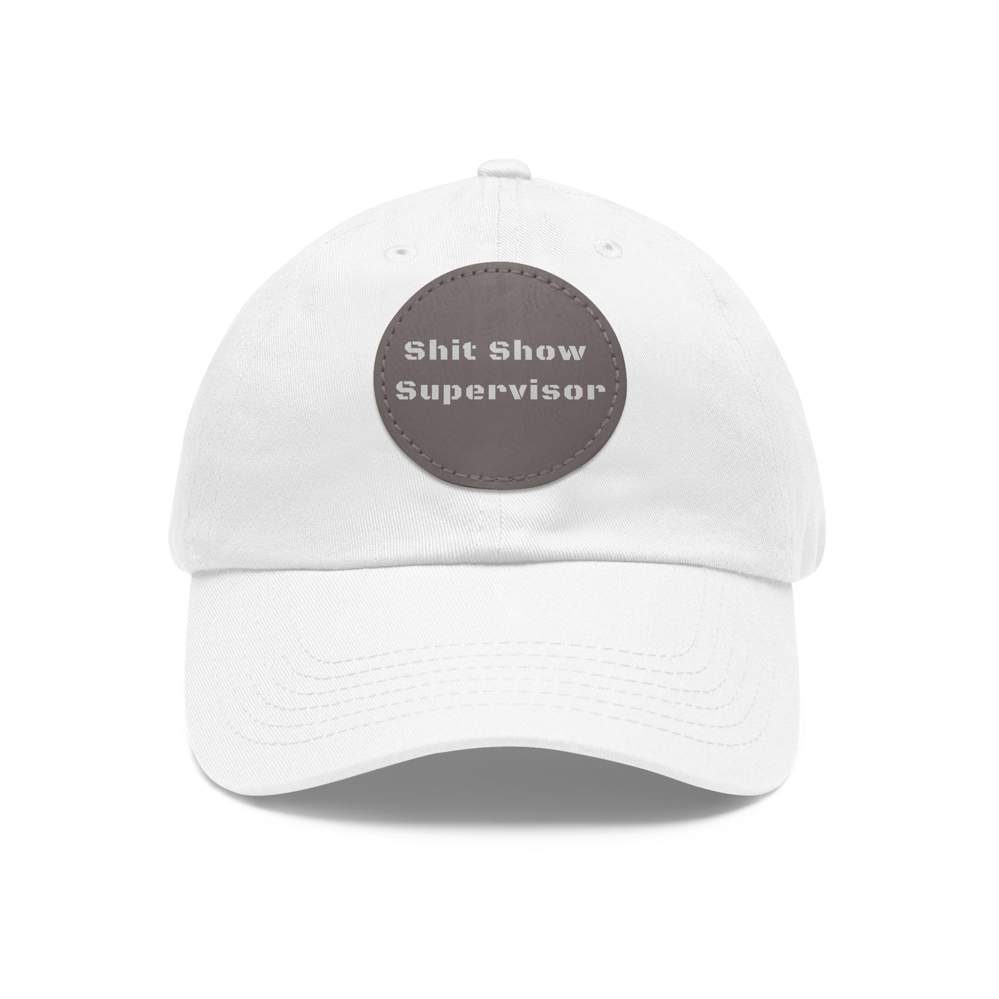 Shit Show Supervisor Hat – Funny Leather Patch Dad Hat for Moms, Dads & Chaos Coordinators