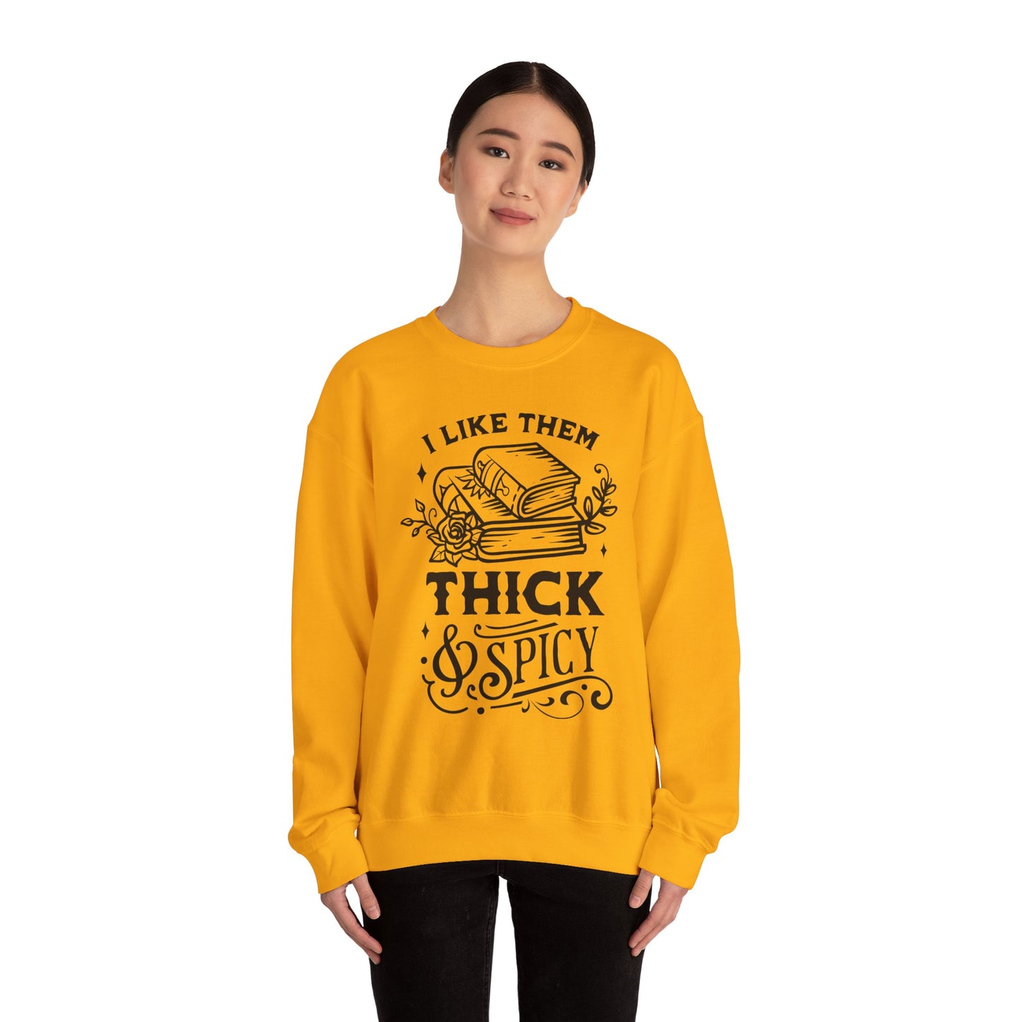 I Like Them Thick and Spicy Crewneck – Funny Reading Pullover for Bookworms