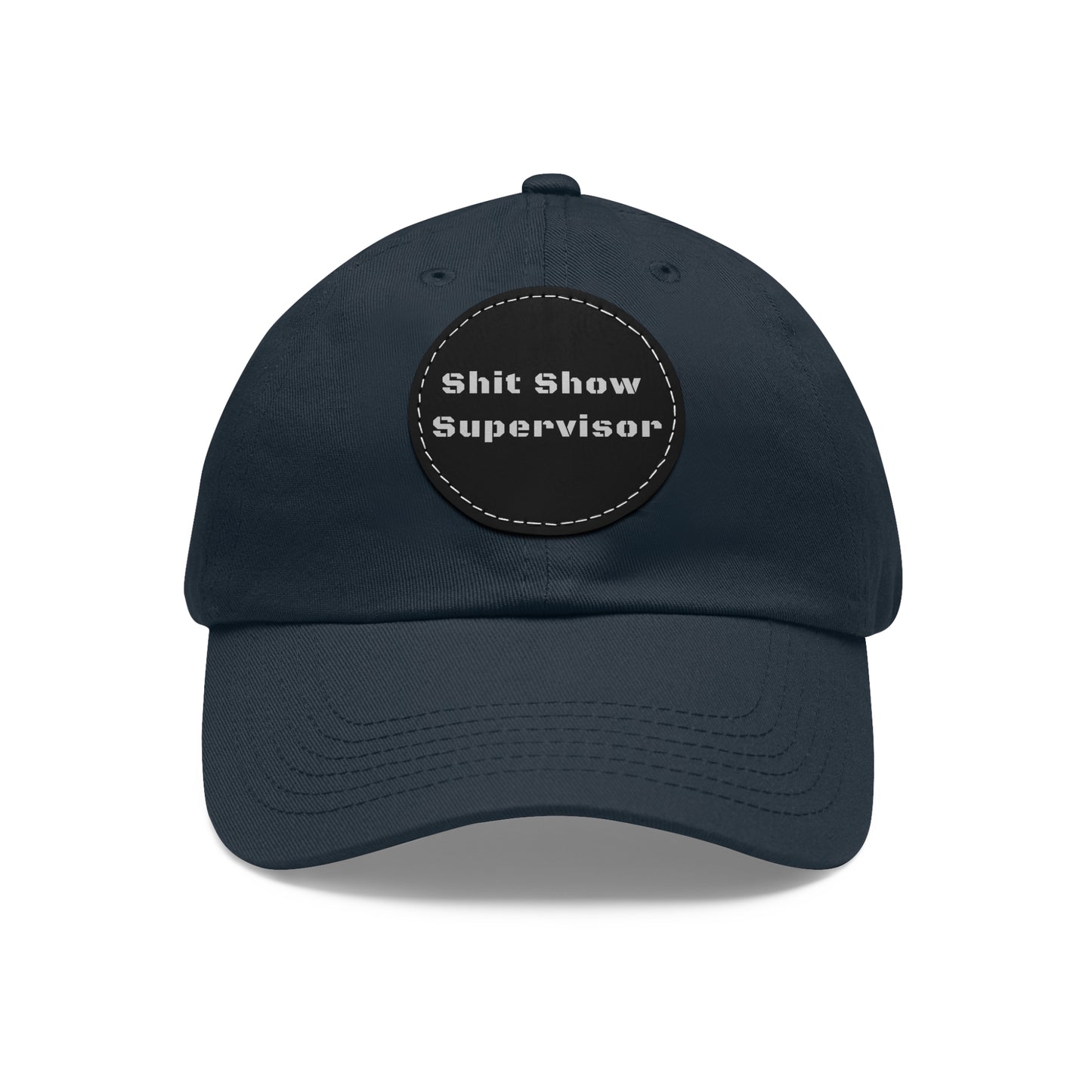 Shit Show Supervisor Hat – Funny Leather Patch Dad Hat for Moms, Dads & Chaos Coordinators
