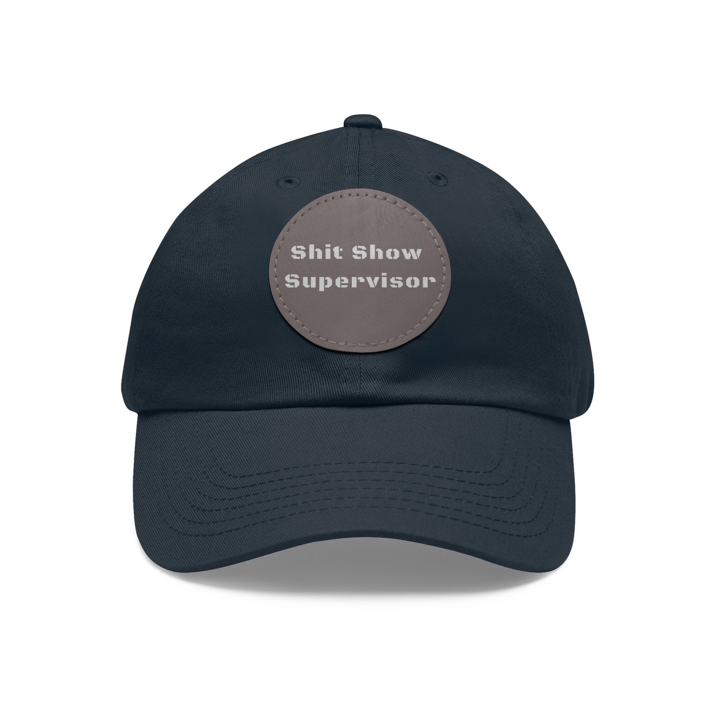 Shit Show Supervisor Hat – Funny Leather Patch Dad Hat for Moms, Dads & Chaos Coordinators