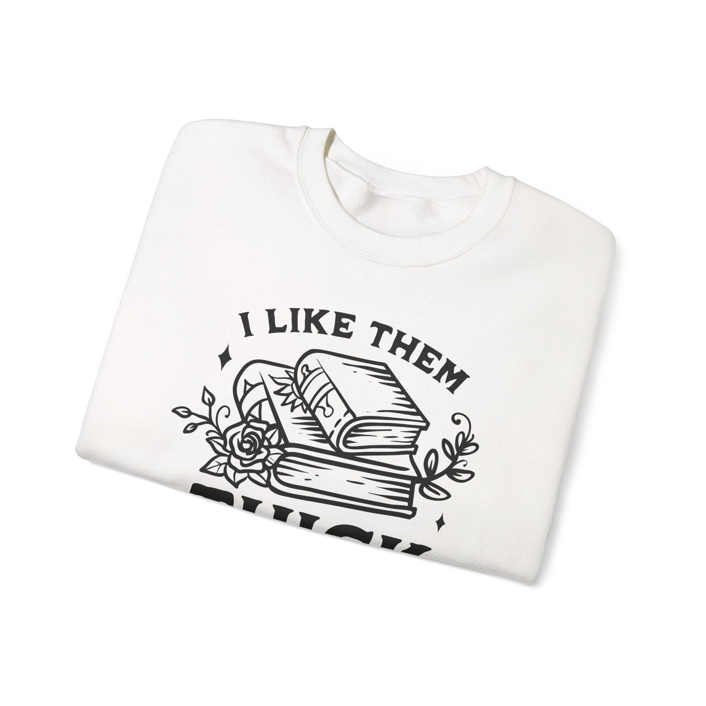 I Like Them Thick and Spicy Crewneck – Funny Reading Pullover for Bookworms