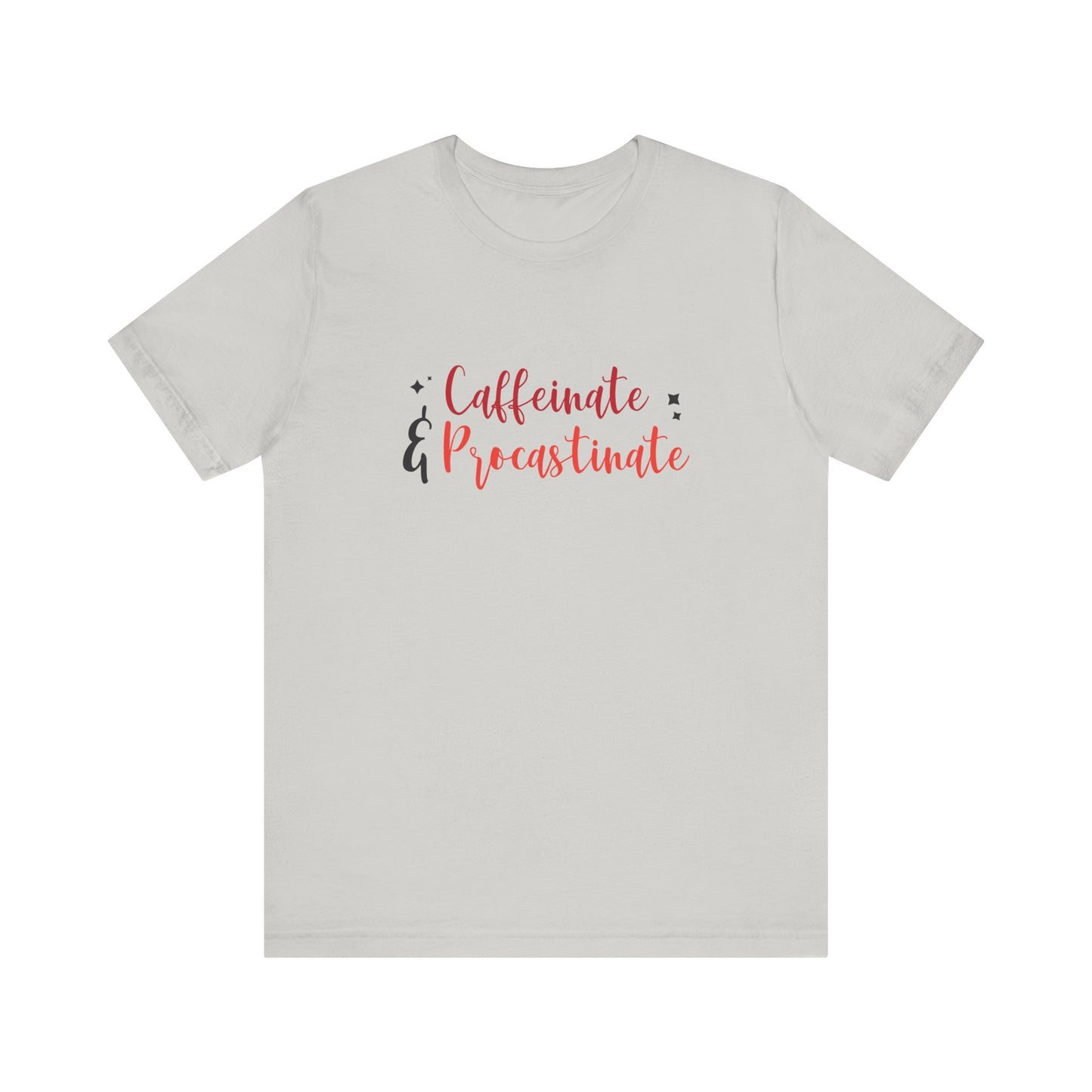 Caffeinate and Procrastinate T-Shirt – Funny Unisex Graphic Tee for Coffee-Loving Overthinkers
