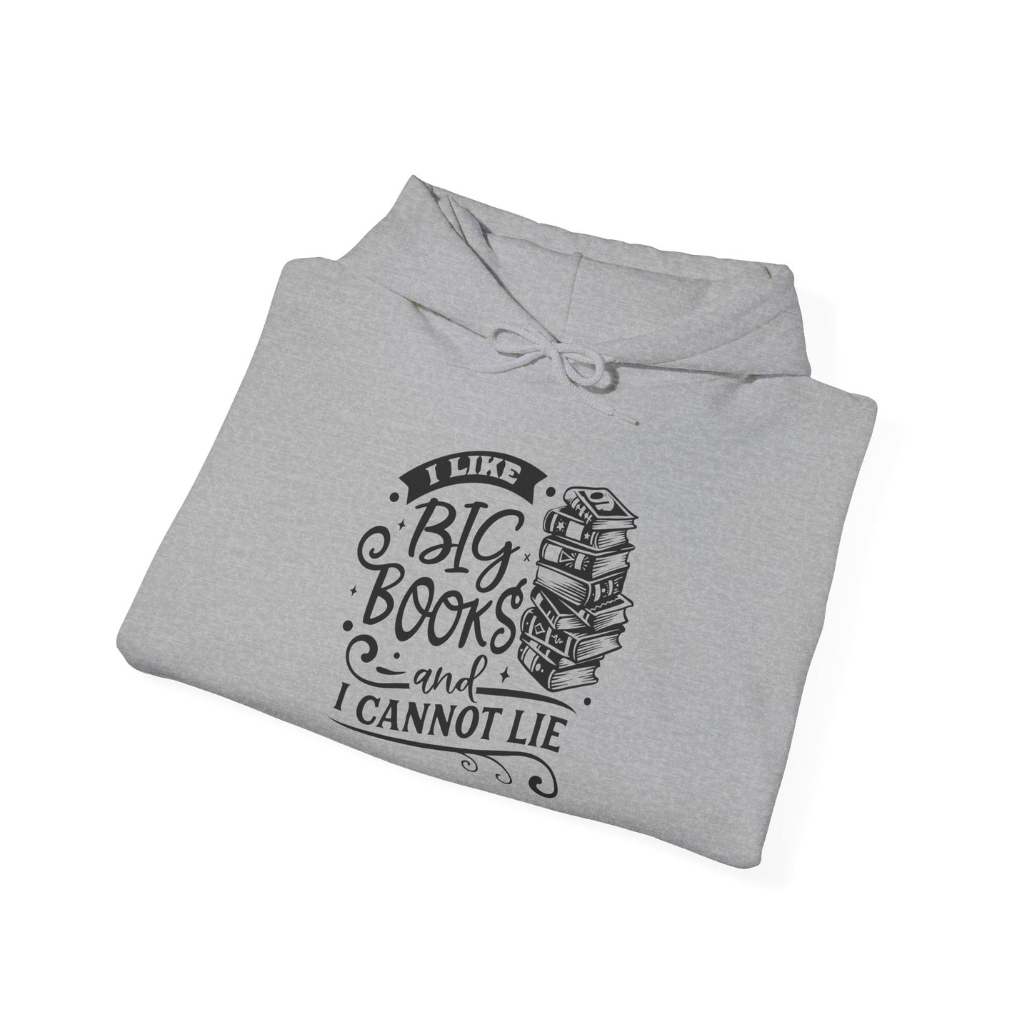 I Like Big Books and I Cannot Lie Hoodie – Cozy Funny Sweatshirt for Bibliophiles and Bookworms