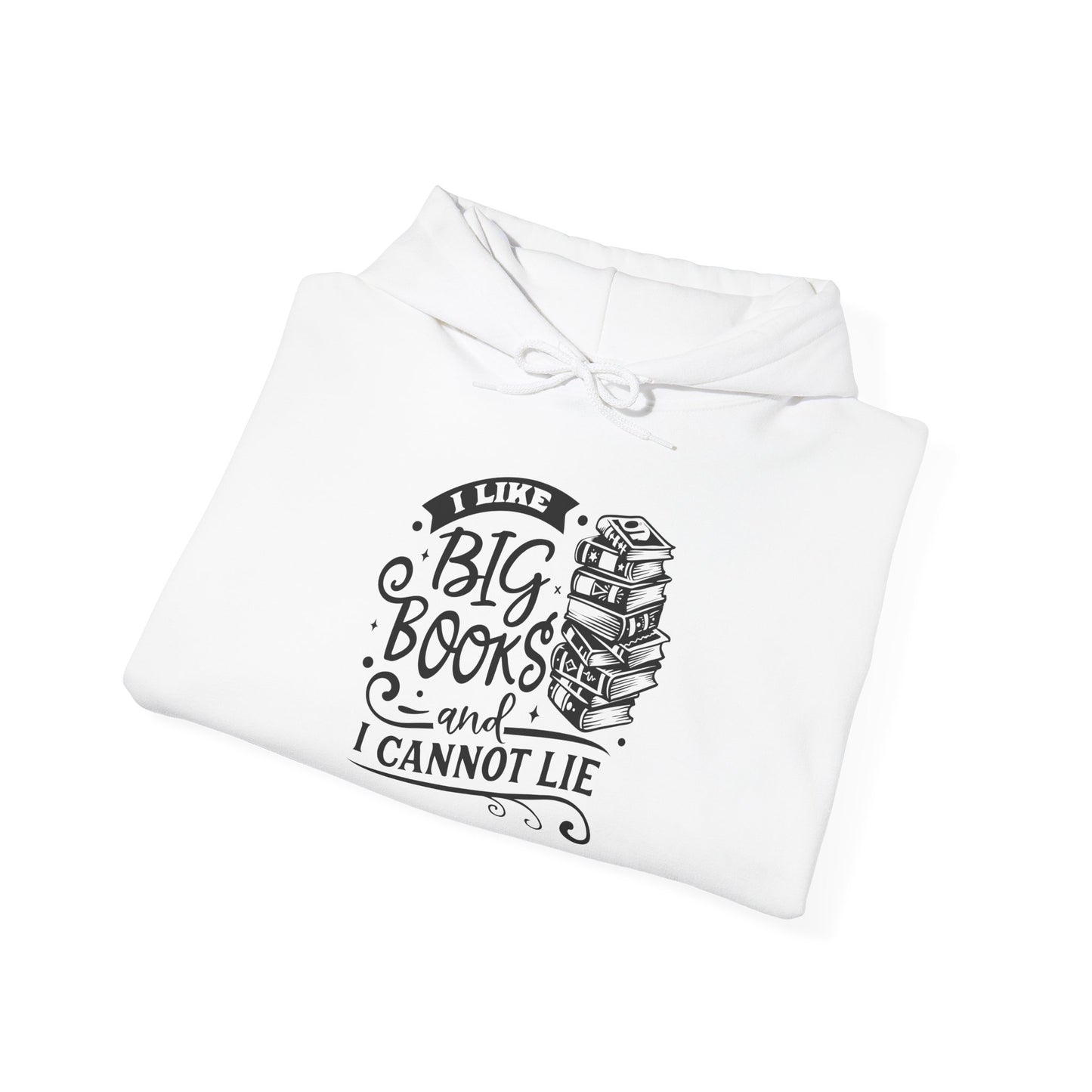 I Like Big Books and I Cannot Lie Hoodie – Cozy Funny Sweatshirt for Bibliophiles and Bookworms