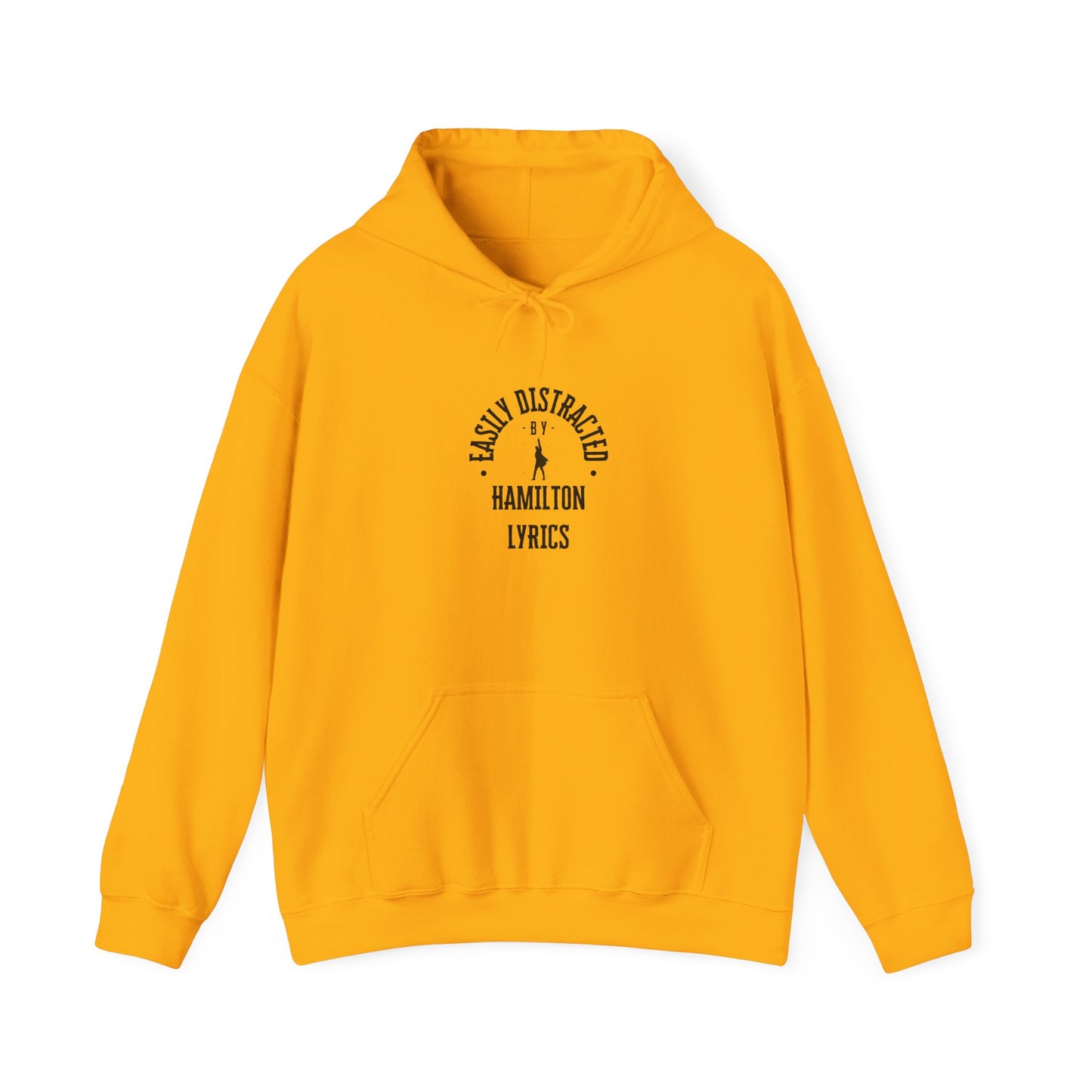Easily Distracted by Hamilton Lyrics – Funny Broadway Hoodie for Musical Nerds