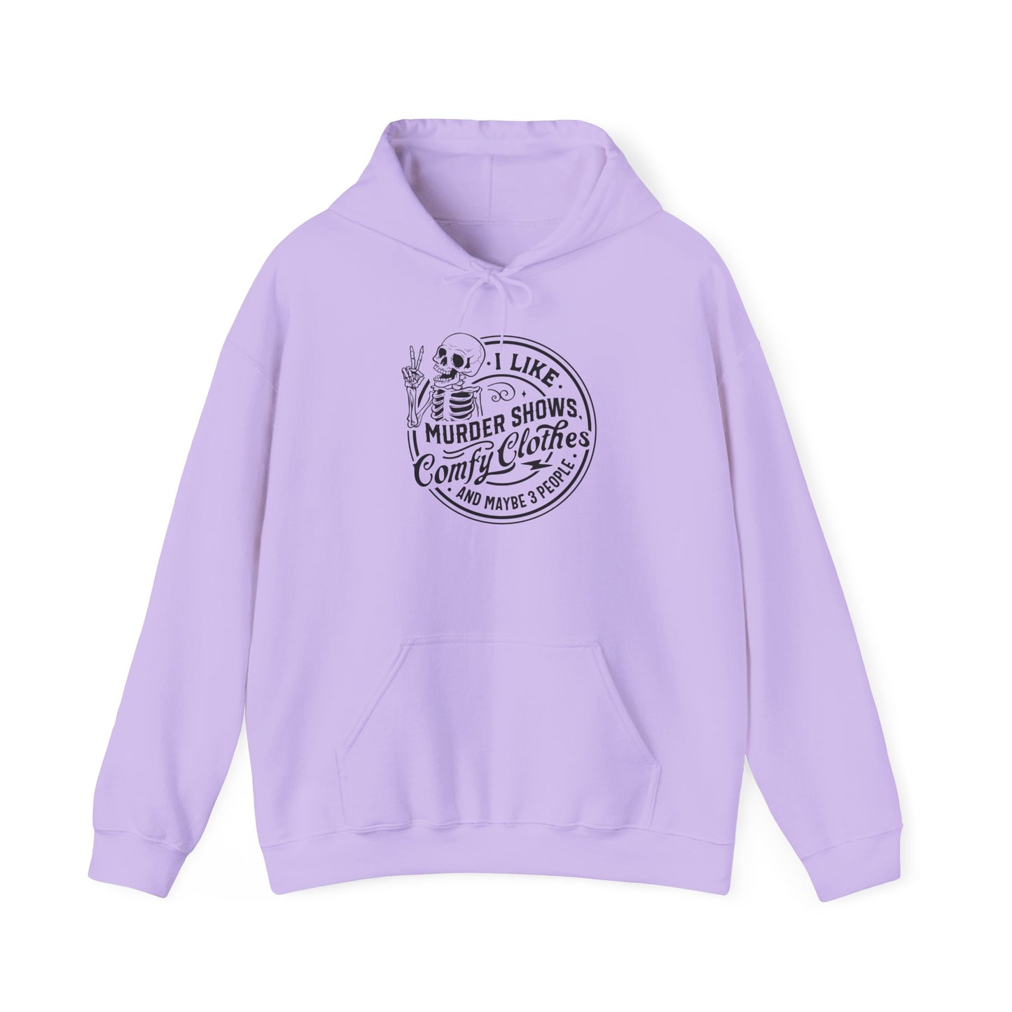 I Like Murder Shows and Comfy Clothes Hoodie – Funny True Crime Sweatshirt Gift for Women Who Cancel Plans