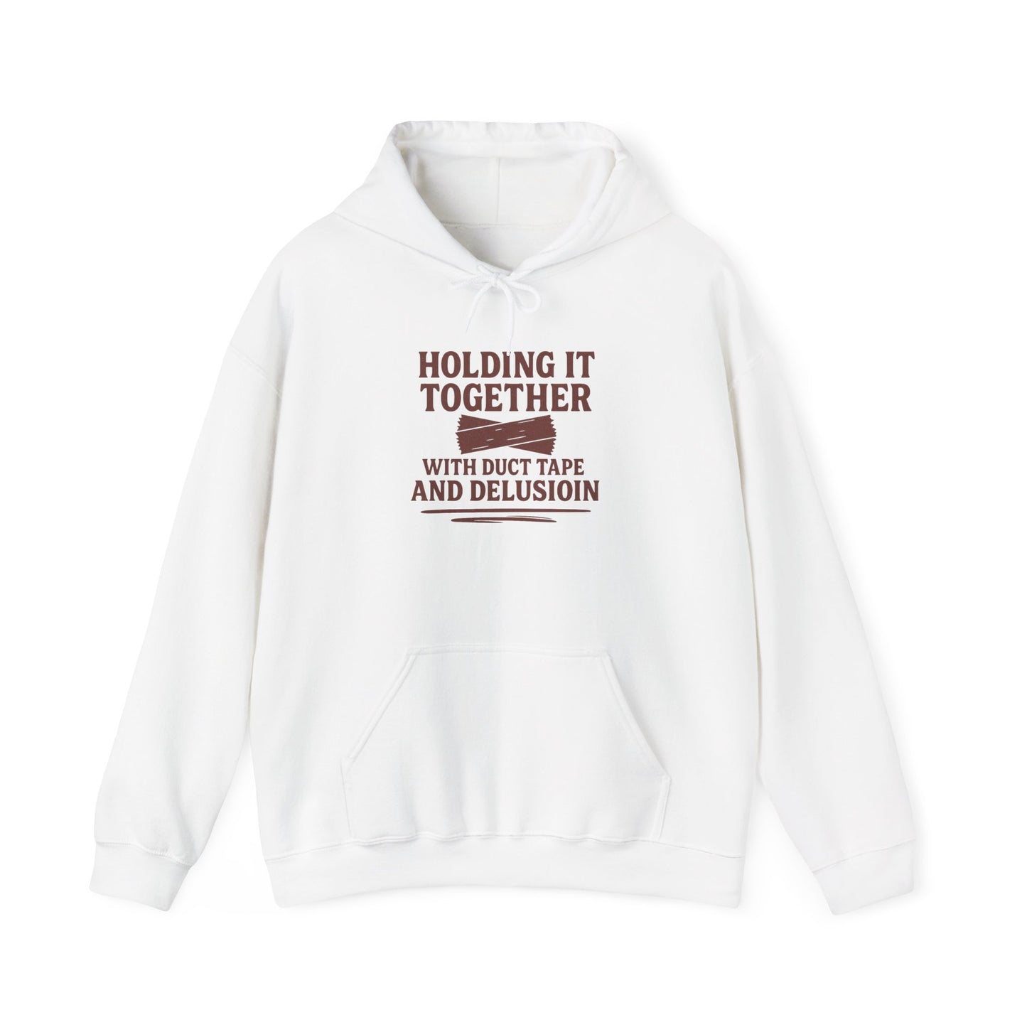 Holding It Together With Duct Tape and Delusion Hoodie – Funny Mental Health Graphic Sweatshirt