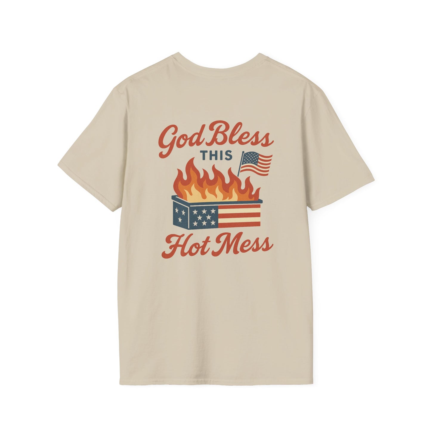 God Bless This Hot Mess – Dumpster Fire Patriotic Graphic