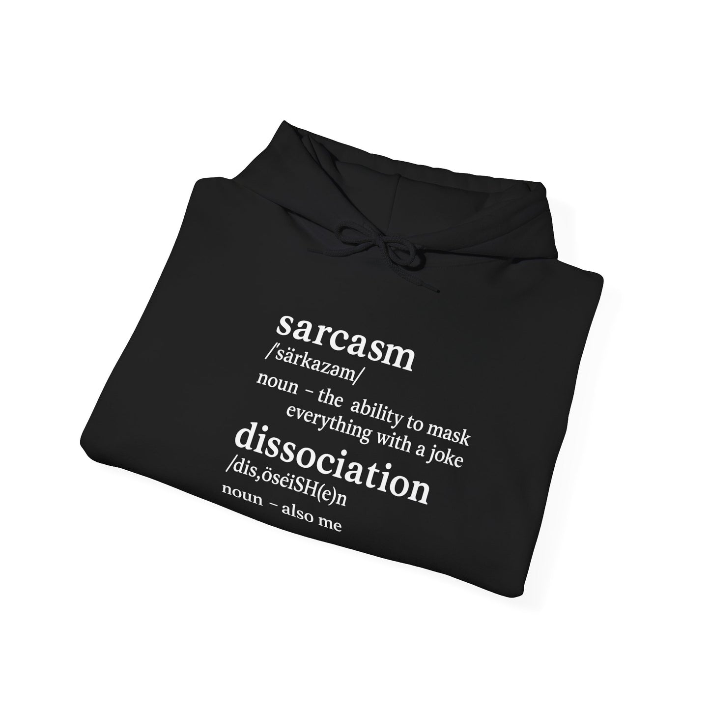 Sarcasm is My First Language Hoodie – Funny Unisex Sweatshirt for Burnt-Out Brains