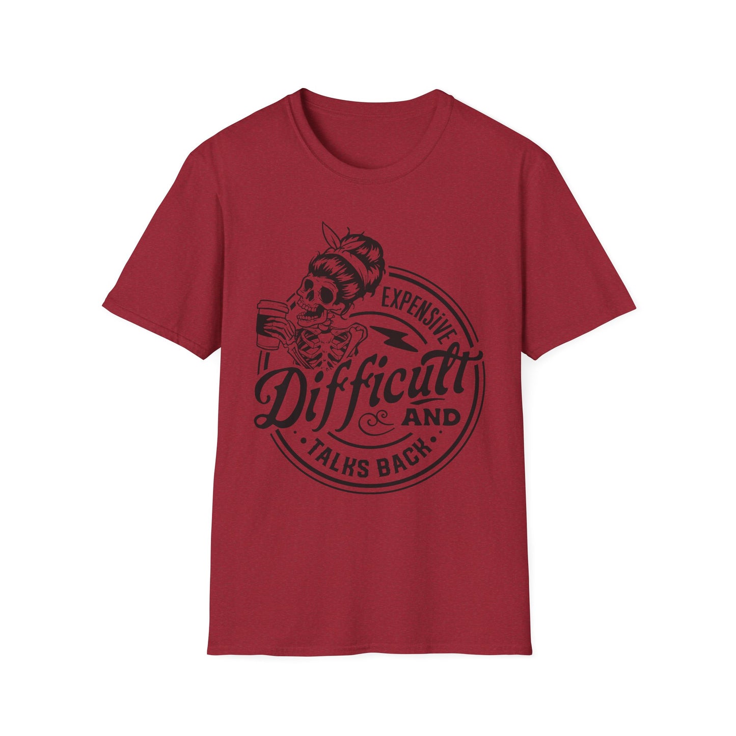 Expensive, Difficult, and Talks Back T-Shirt – Bold Sarcastic Tee for Women Who Aren’t Here to Be Likable