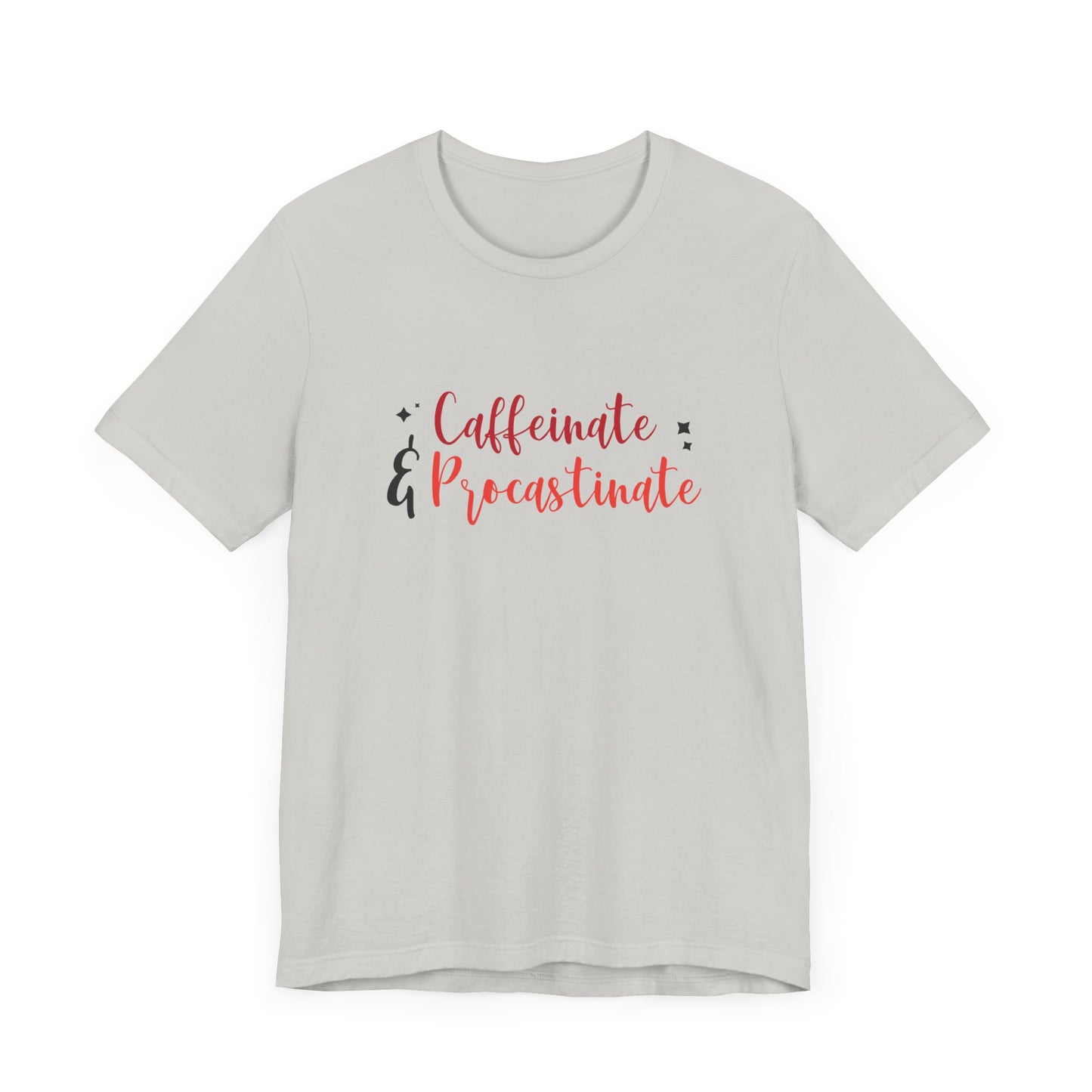Caffeinate and Procrastinate T-Shirt – Funny Unisex Graphic Tee for Coffee-Loving Overthinkers