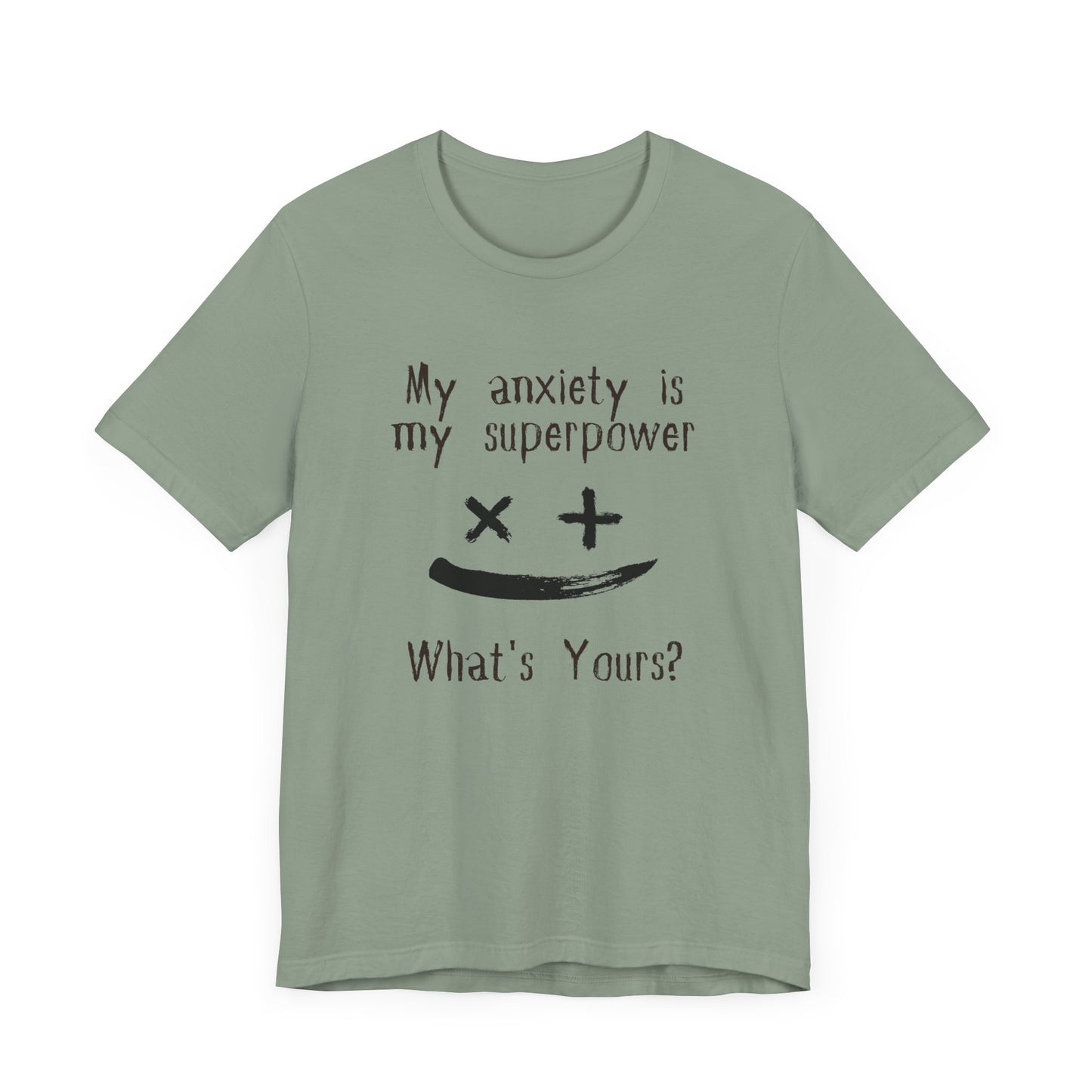 My Anxiety Is My Superpower T-Shirt – Funny Mental Health Graphic Tee