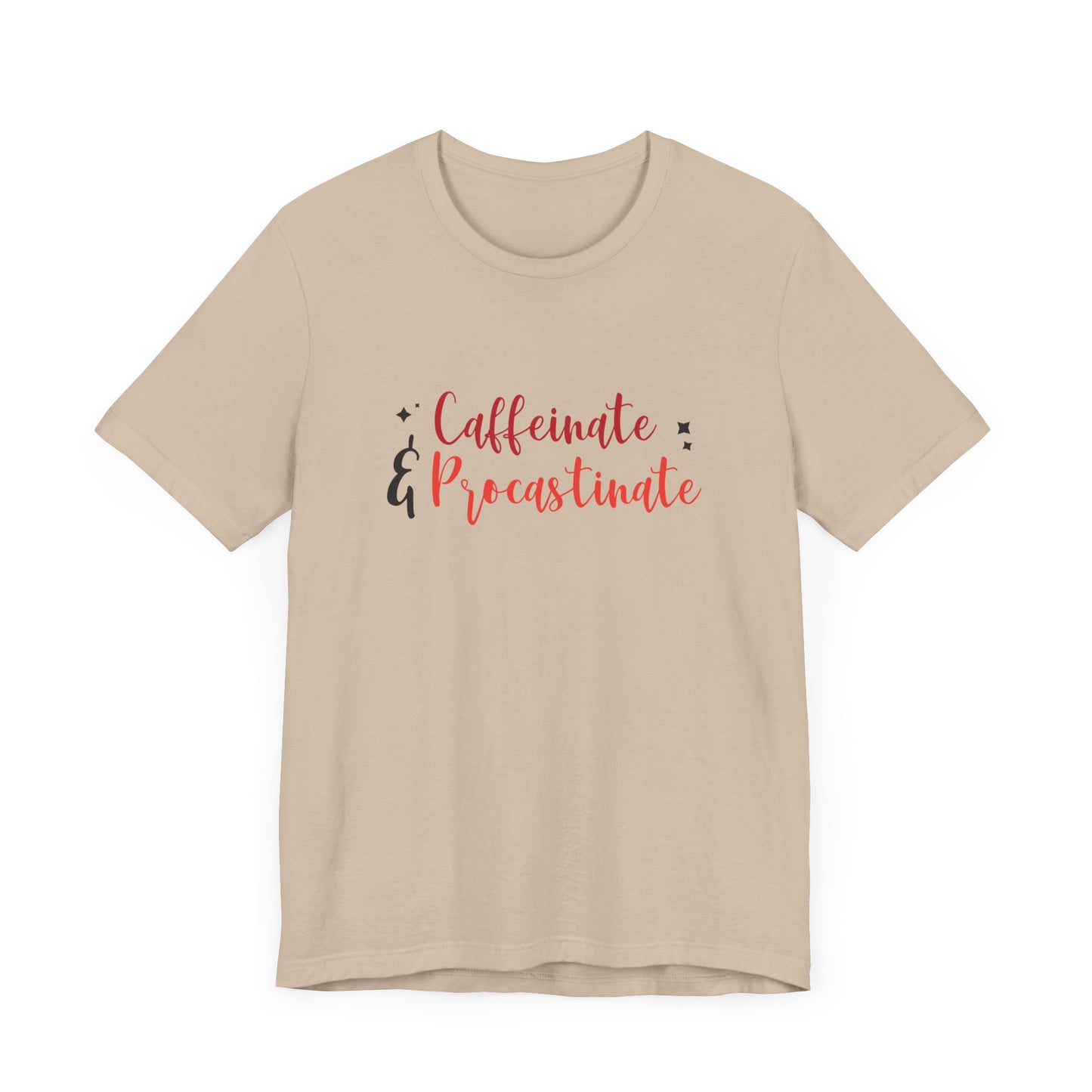Caffeinate and Procrastinate T-Shirt – Funny Unisex Graphic Tee for Coffee-Loving Overthinkers