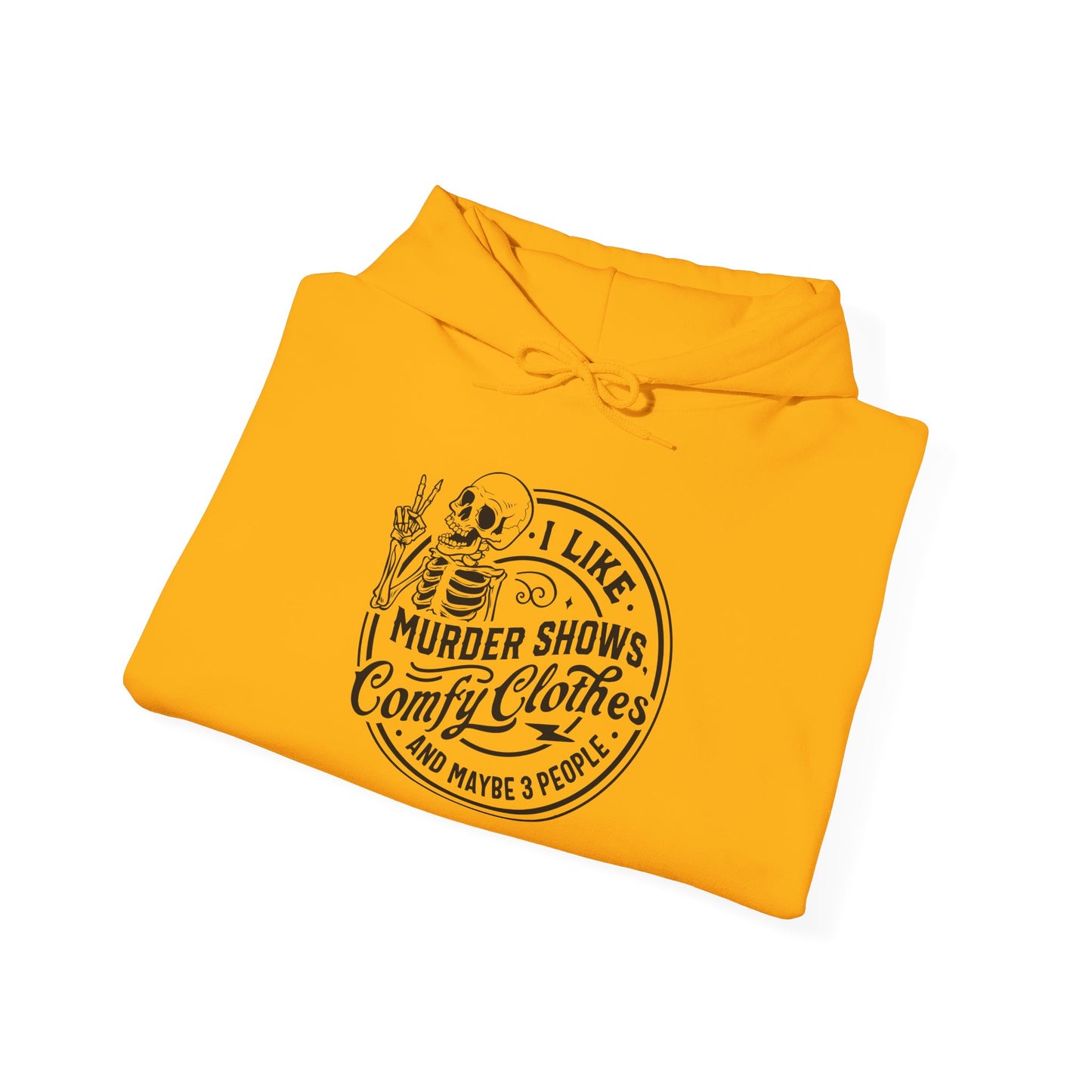 I Like Murder Shows and Comfy Clothes Hoodie – Funny True Crime Sweatshirt Gift for Women Who Cancel Plans