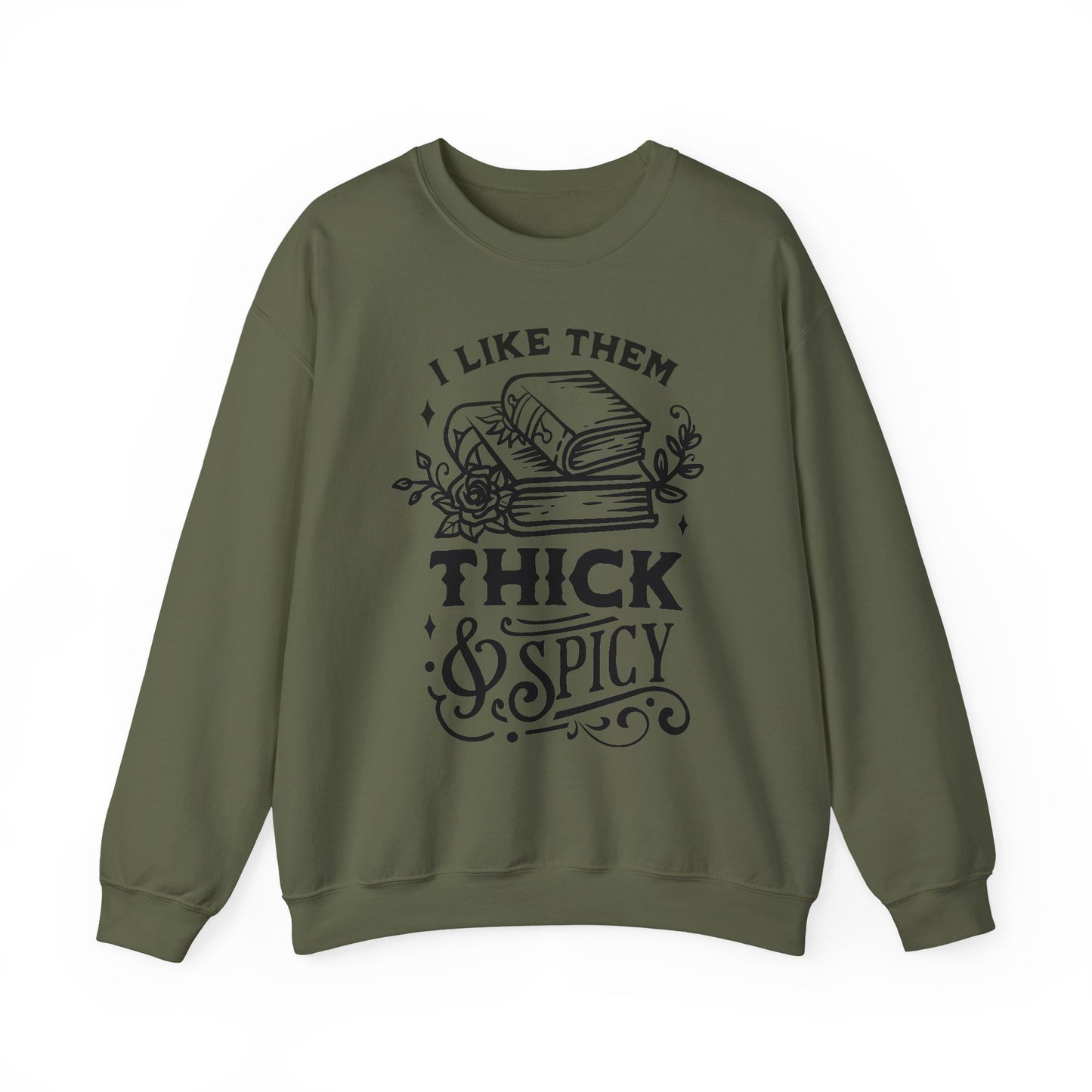 I Like Them Thick and Spicy Crewneck – Funny Reading Pullover for Bookworms