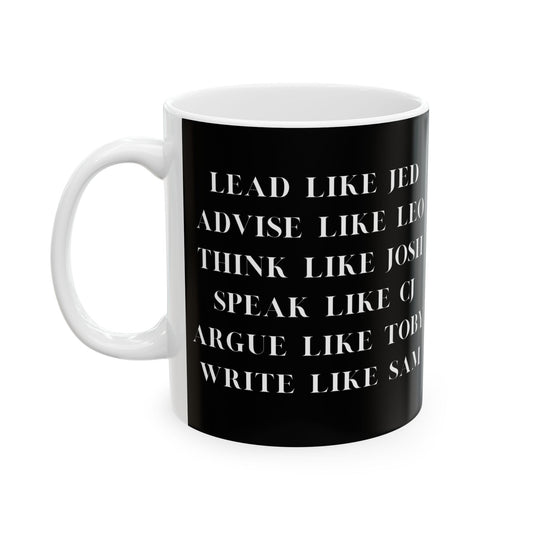 West Wing Mug, Lead Like Jed, West Wing Quotes, West Wing Merch