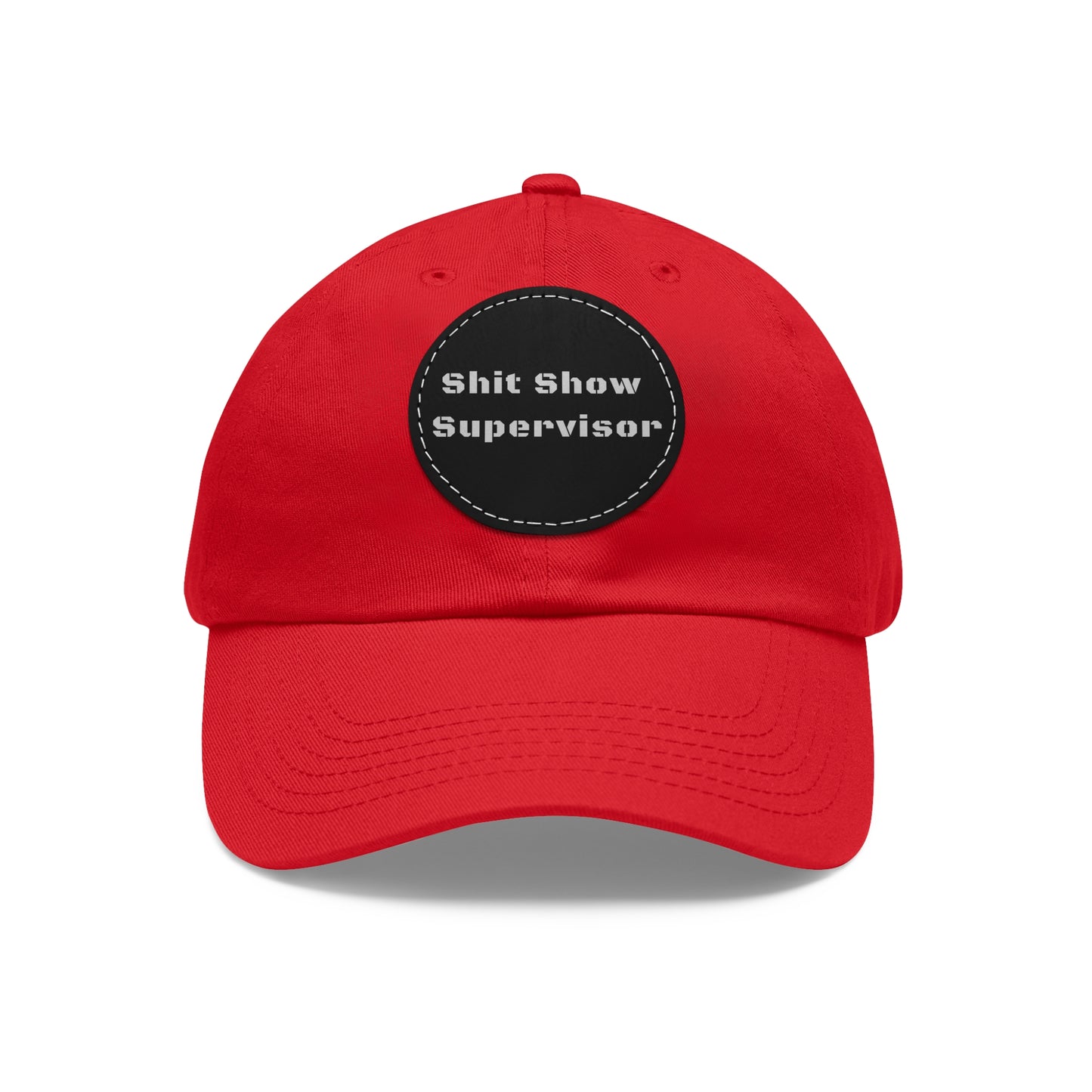 Shit Show Supervisor Hat – Funny Leather Patch Dad Hat for Moms, Dads & Chaos Coordinators