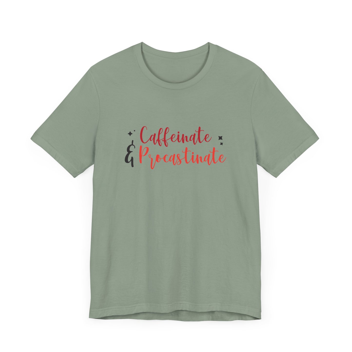 Caffeinate and Procrastinate T-Shirt – Funny Unisex Graphic Tee for Coffee-Loving Overthinkers