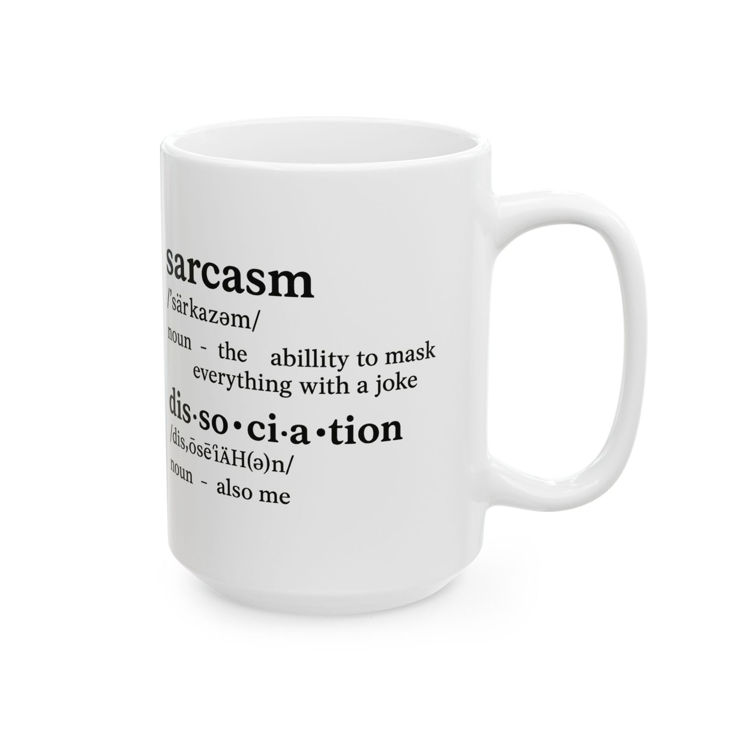 Sarcasm is My First Language Mug – Funny Coffee Cup for Overthinkers and Emotionally Exhausted (11oz & 15oz)