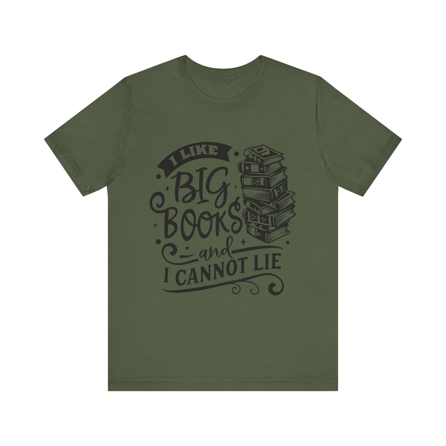 I Like Big Books and I Cannot Lie T-Shirt – Funny Graphic Tee for Readers and Book Lovers