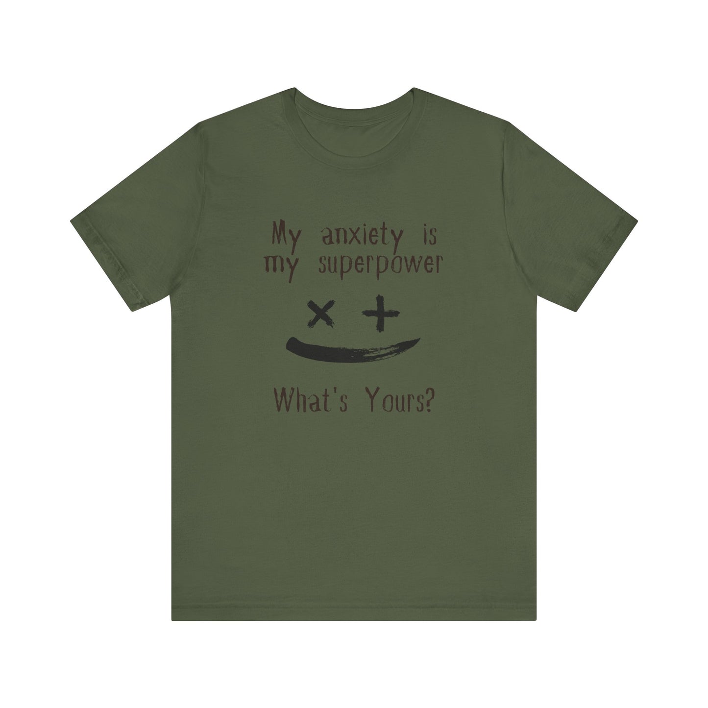 My Anxiety Is My Superpower T-Shirt – Funny Mental Health Graphic Tee