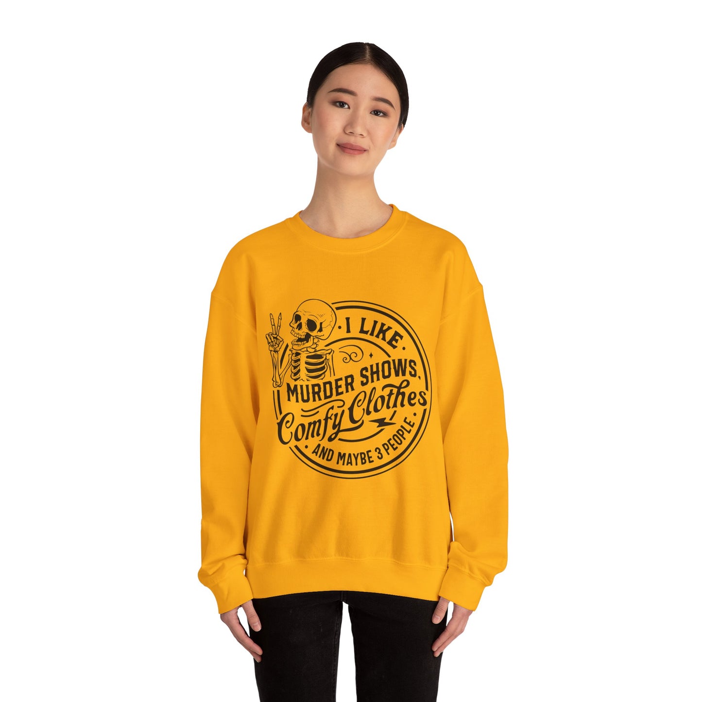 I Like Murder Shows and Comfy Clothes Sweatshirt – Funny Gift for Wife, Girlfriend, or Best Friend Who Lives for True Crime
