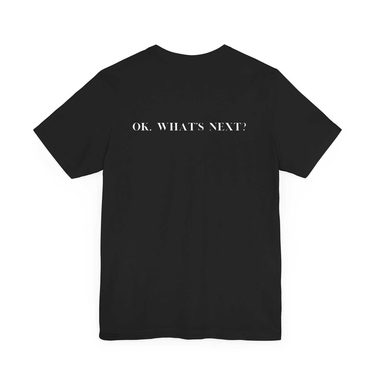 West Wing Quote T-Shirt – “Lead Like Jed” Front + “OK, What’s Next?” Back – Inspirational TV Fan Tee