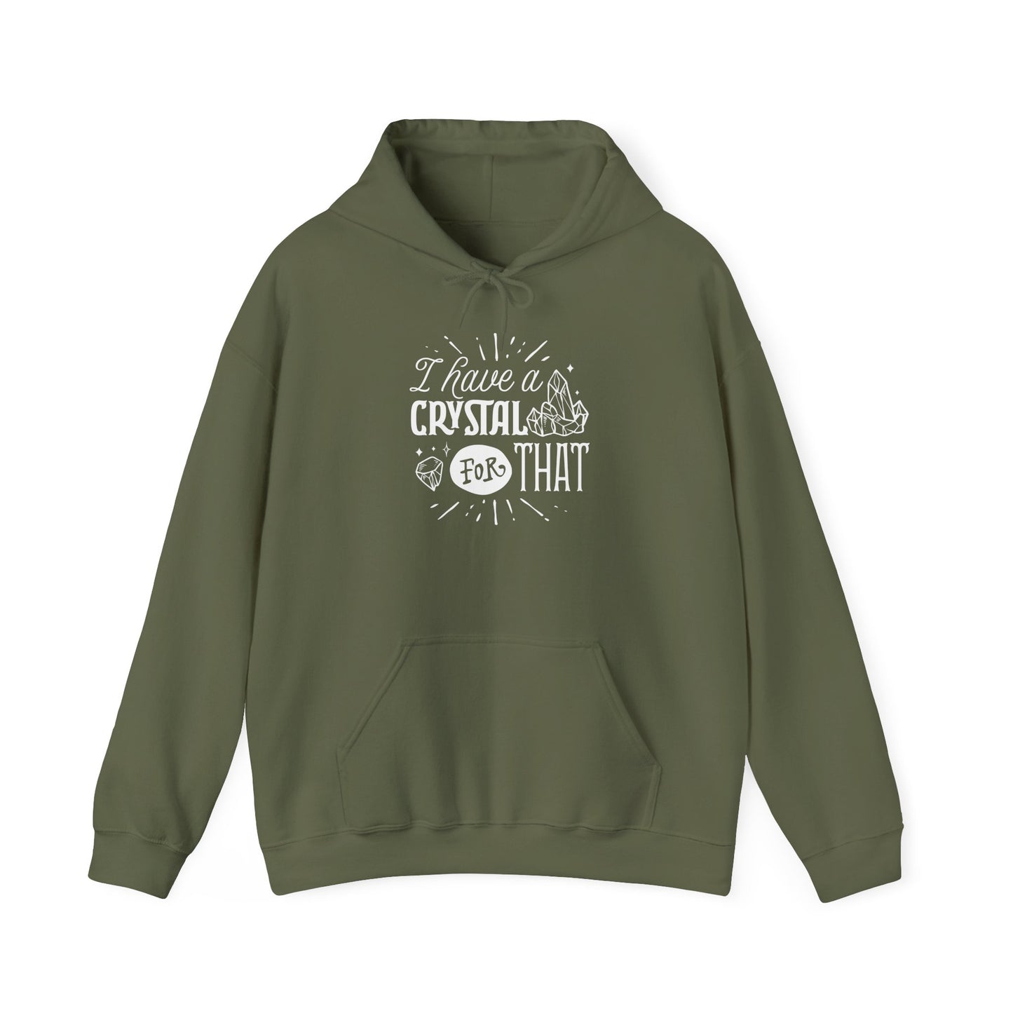 I Have a Crystal for That Hoodie – Funny Spiritual Sweatshirt for Mystic Babes and Energy Healers
