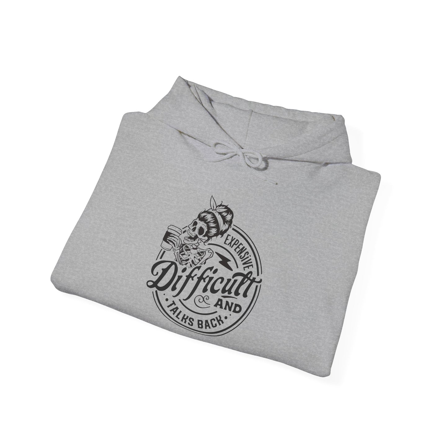Expensive, Difficult, and Talks Back Hoodie – Funny Sarcastic Gift for Women Who Know They’re Worth It