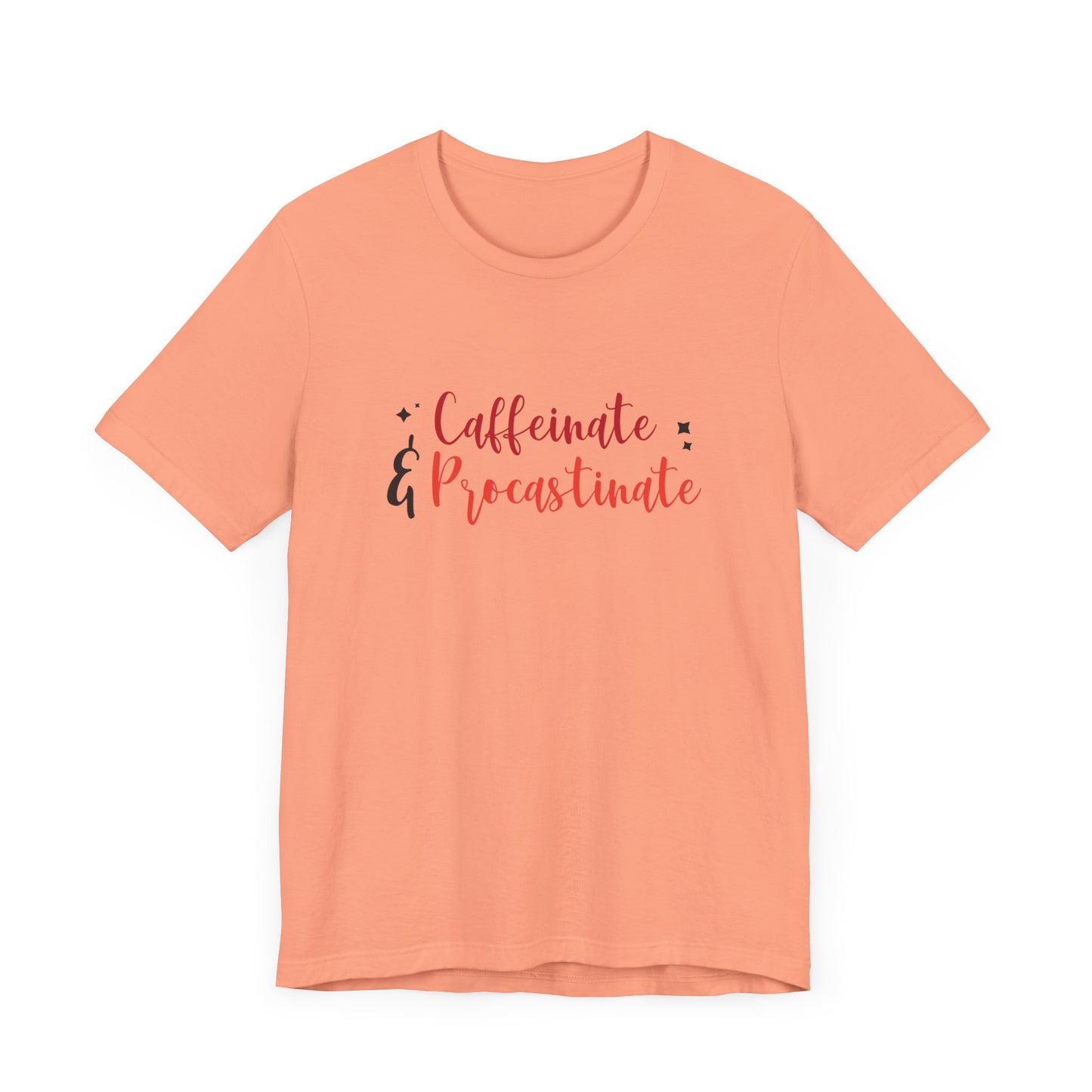 Caffeinate and Procrastinate T-Shirt – Funny Unisex Graphic Tee for Coffee-Loving Overthinkers