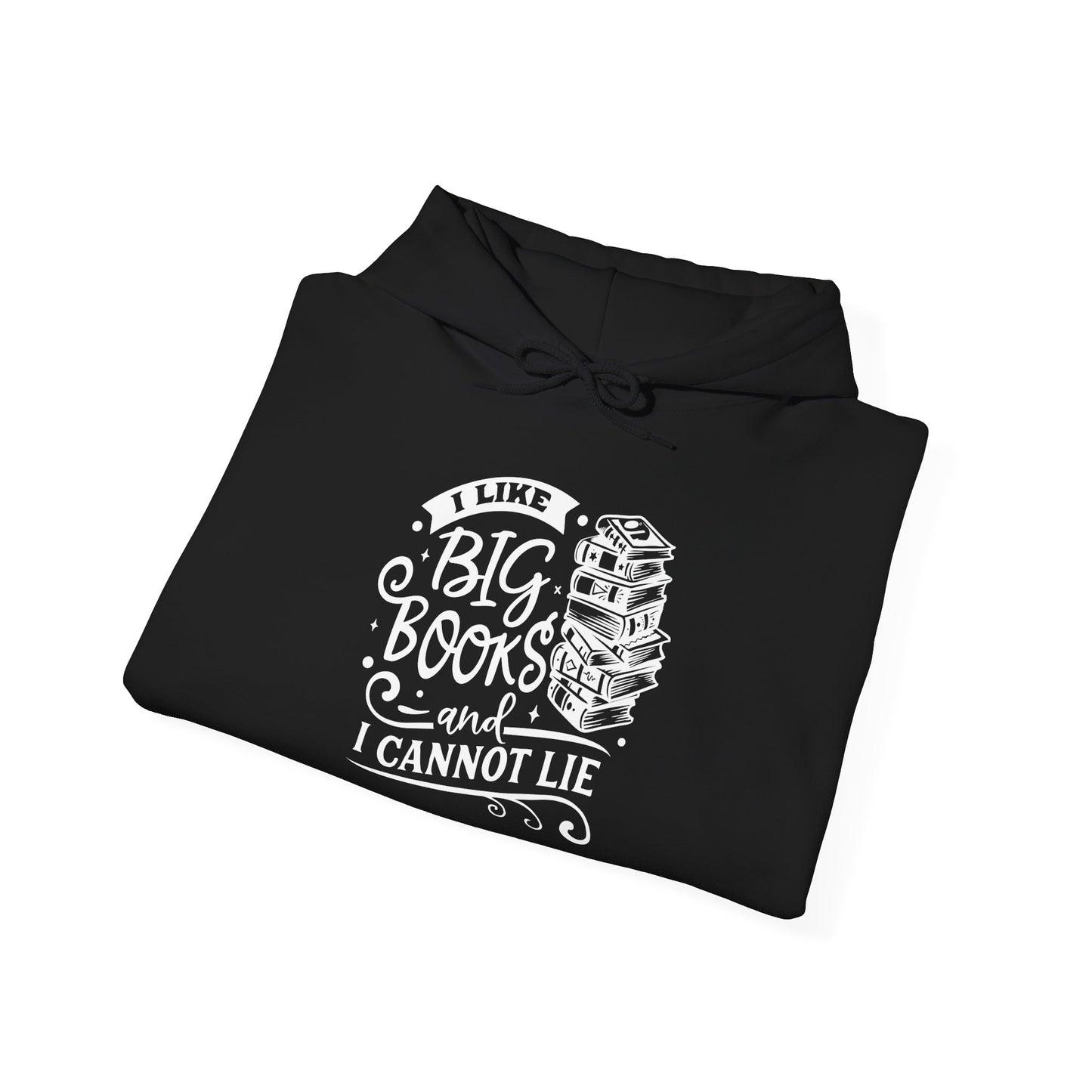 I Like Big Books and I Cannot Lie Hoodie – Cozy Funny Sweatshirt for Bibliophiles and Bookworms