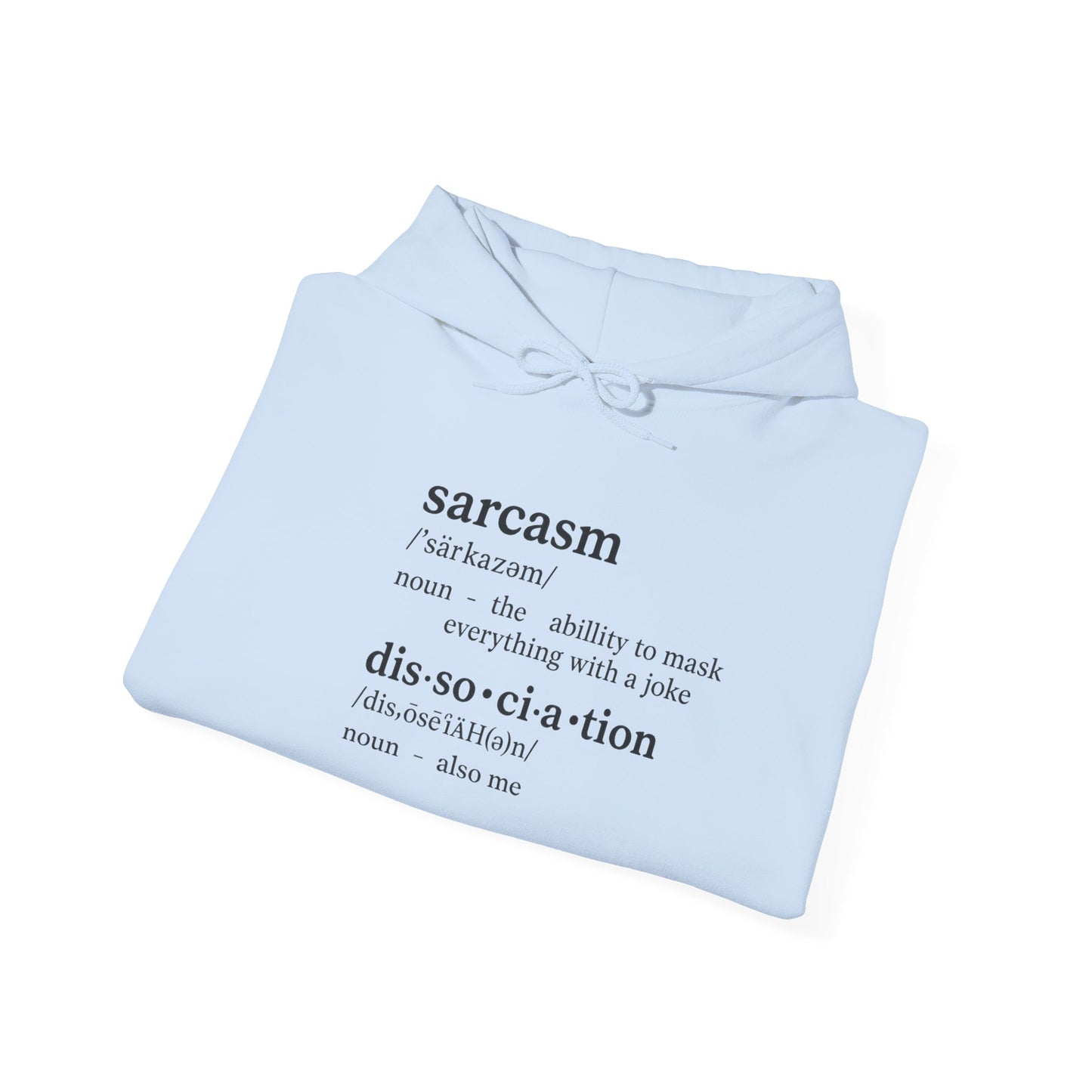 Sarcasm is My First Language Hoodie – Funny Unisex Sweatshirt for Burnt-Out Brains